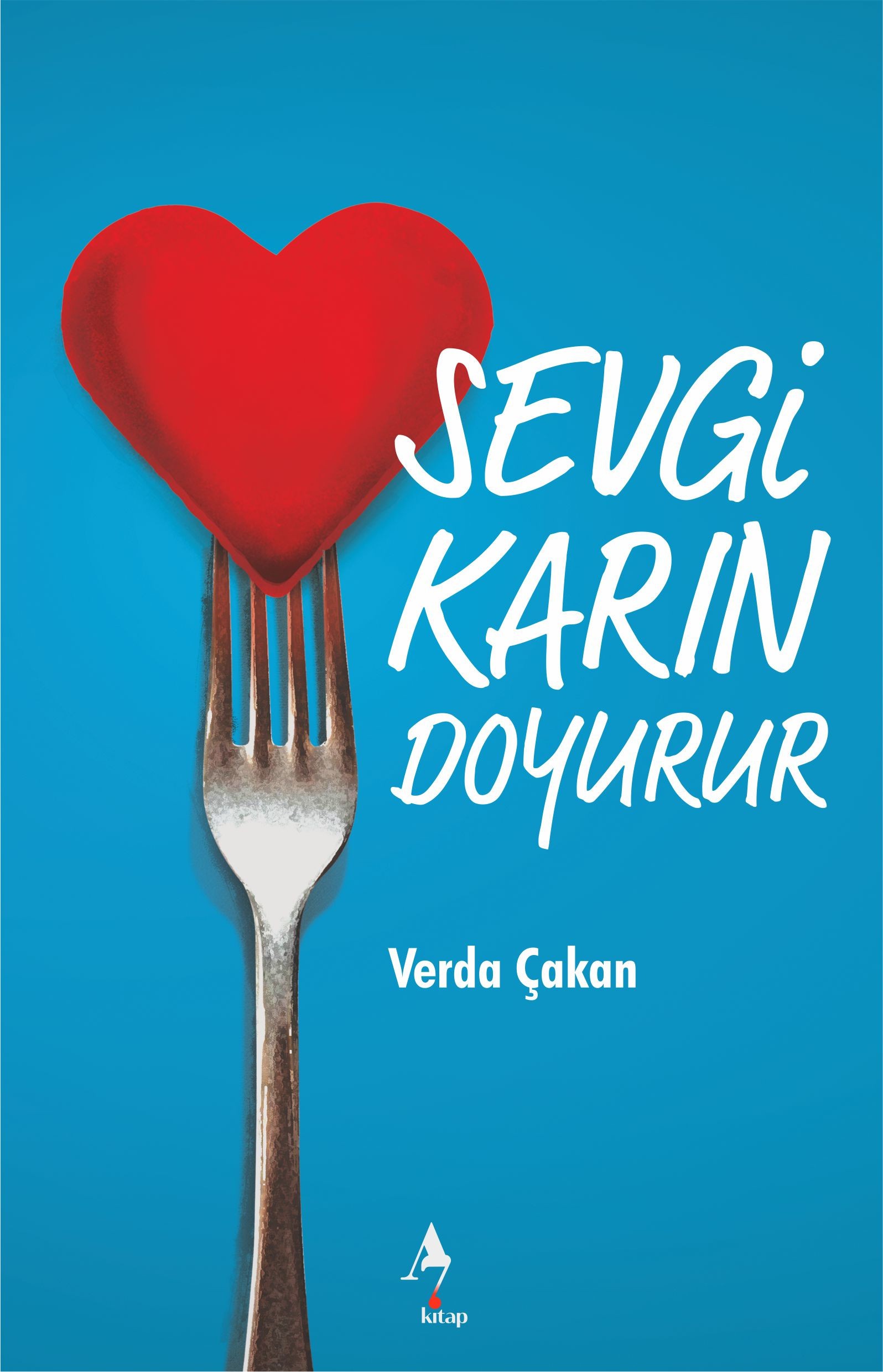 Sevgi Karın Doyurur - Verda Çakal