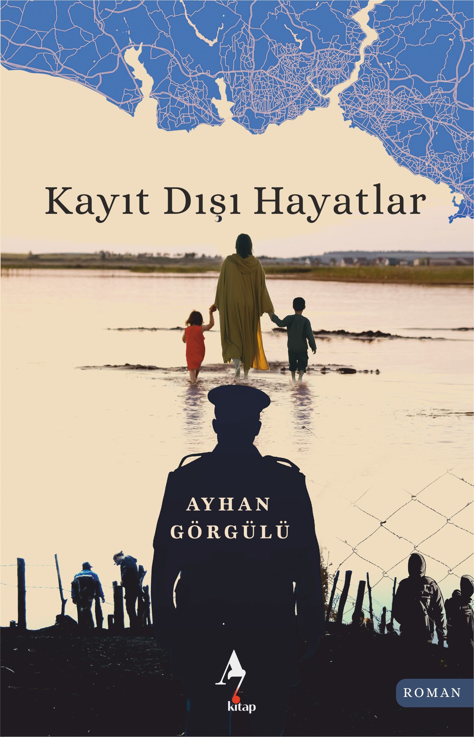 Kayıt Dışı Hayatlar - Ayhan Görgülü