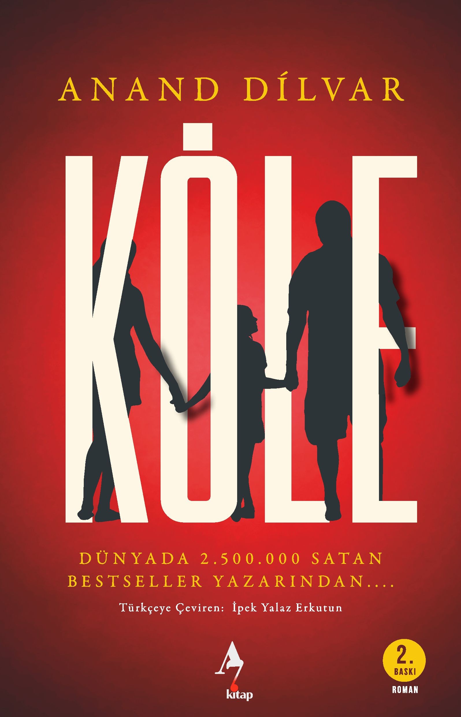 Köle - Anand Dilvar