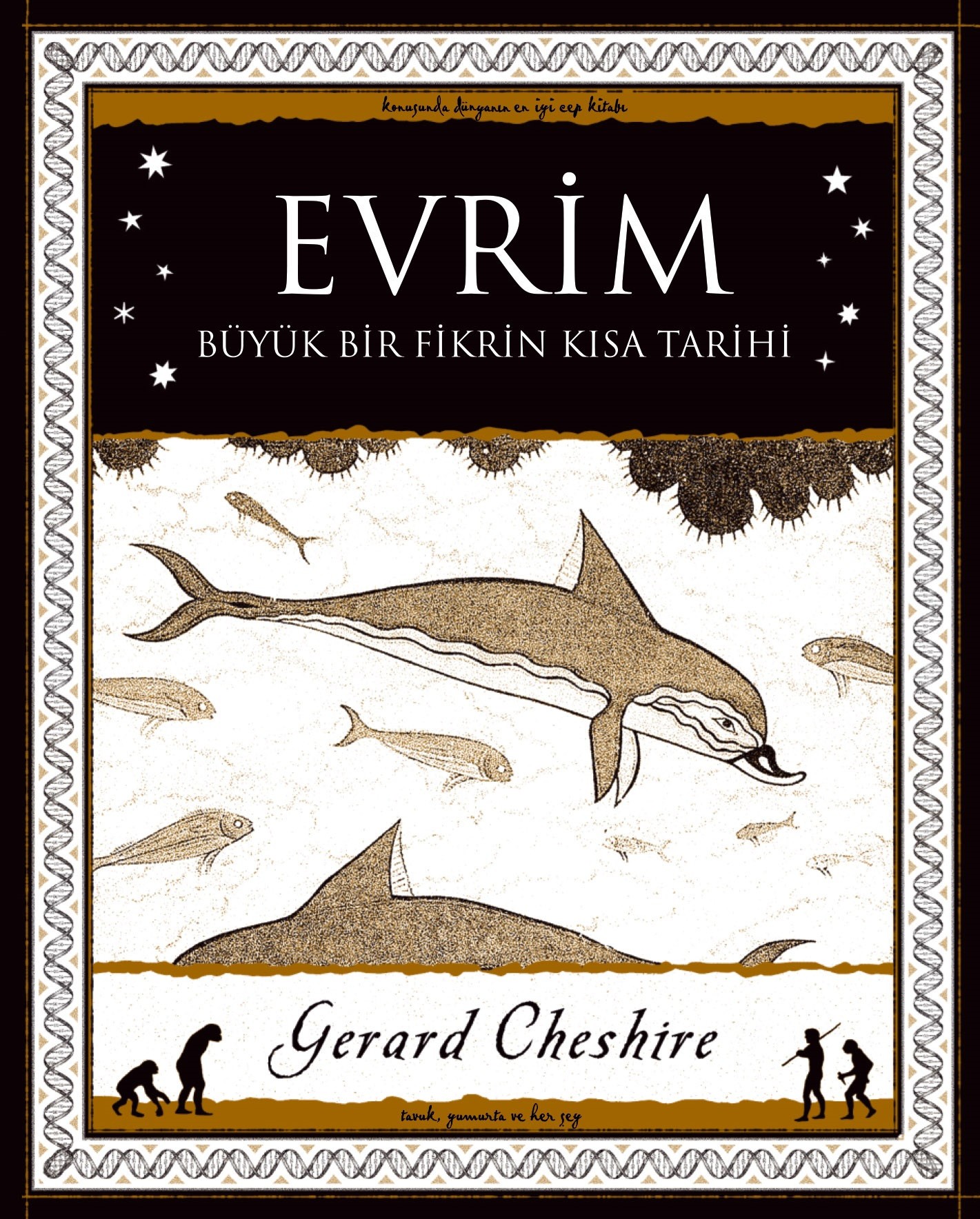 Evrim : Büyük Bir Fikrin Kısa Tarihi - Gerard Cheshire