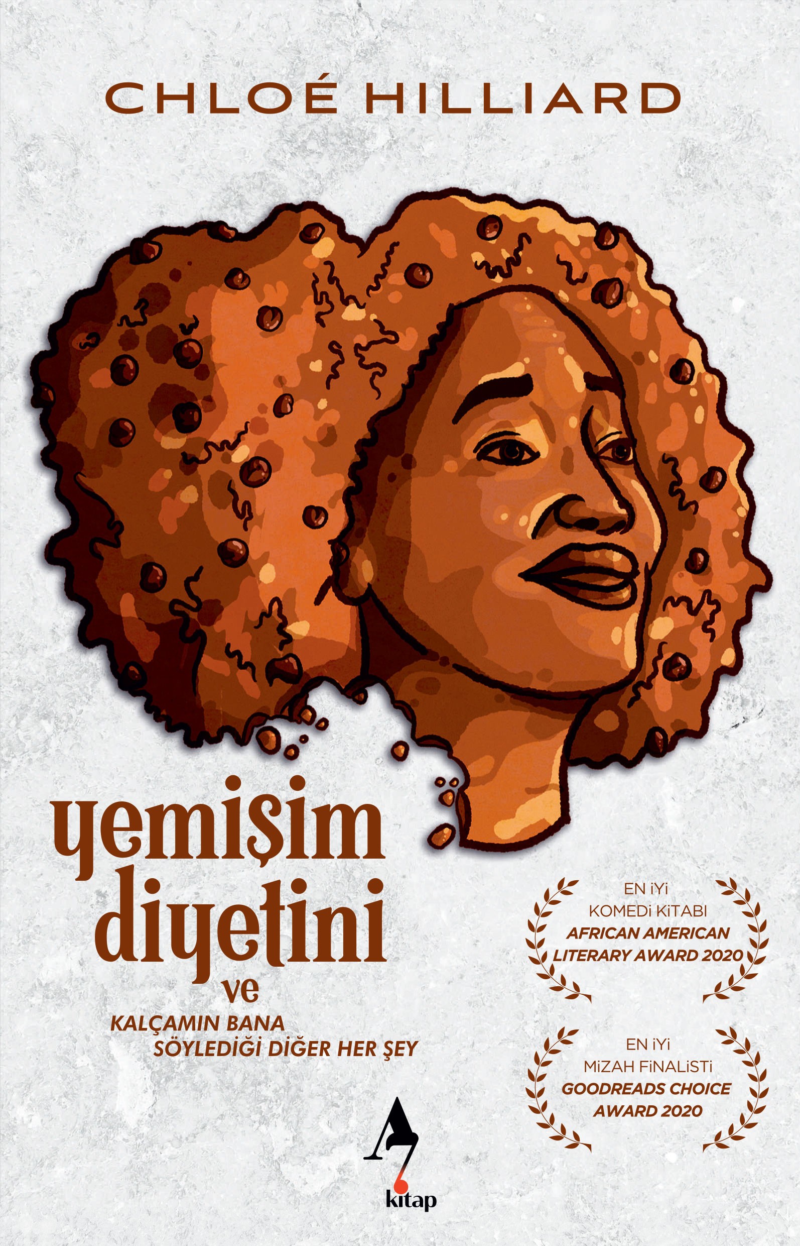 Yemişim Diyetini ve Kalçamın Bana Söylediği Diğer Her Şey - Chloe Hilliard