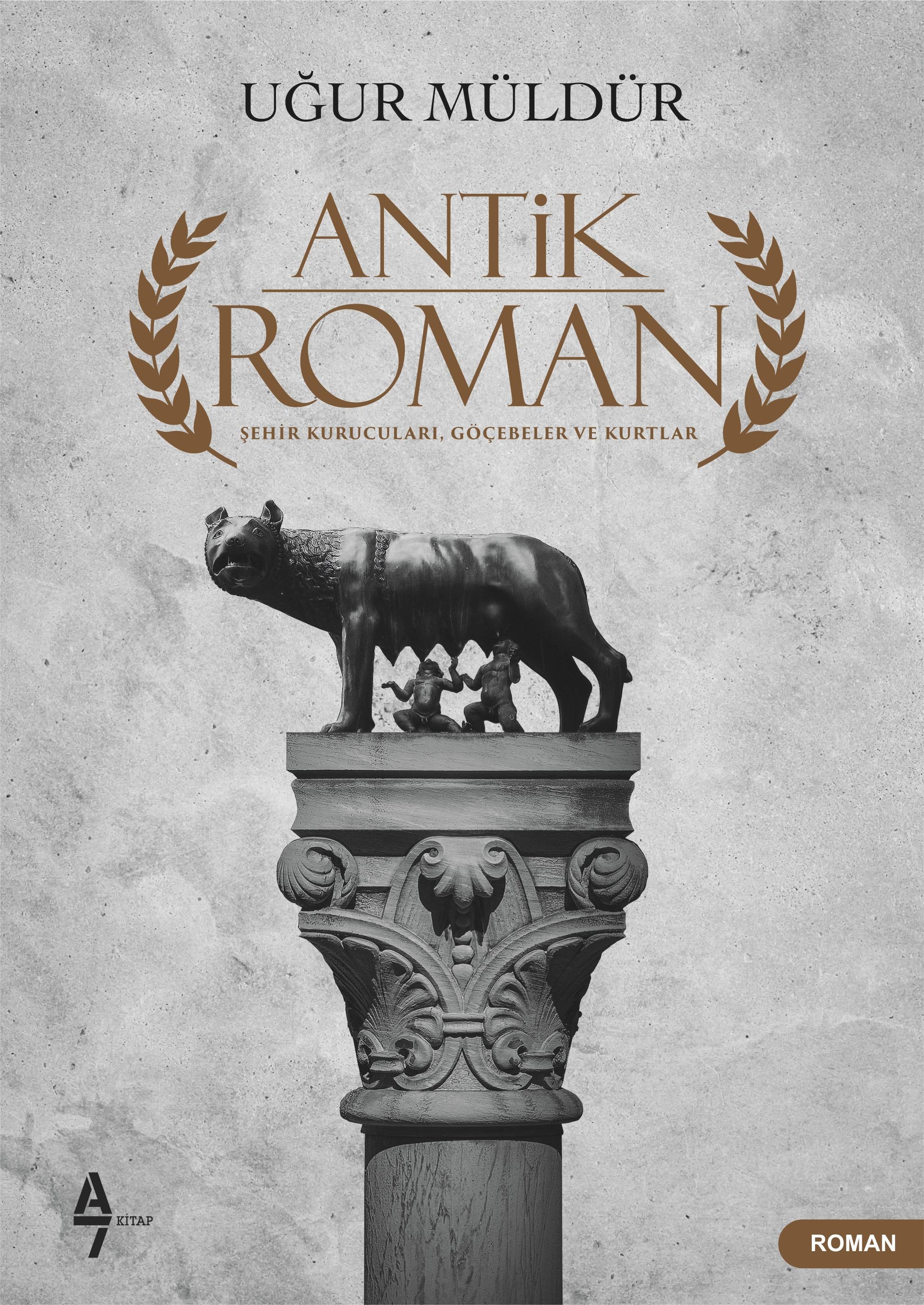 Antik Roman - Uğur Müldür