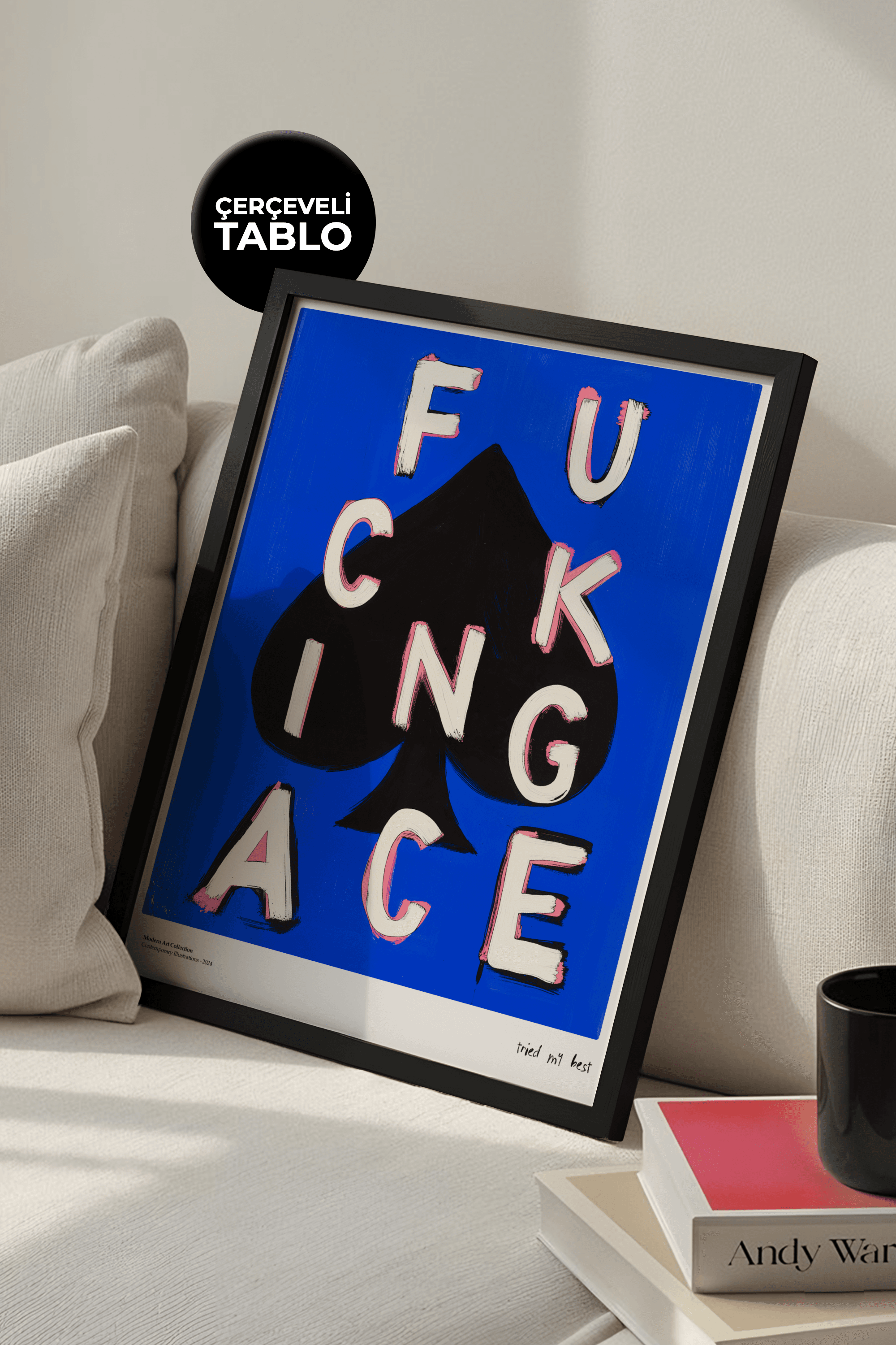 Ace, Tried My Best Çerçeveli Tasarım Tablo Dolce Vita Koleksiyonu