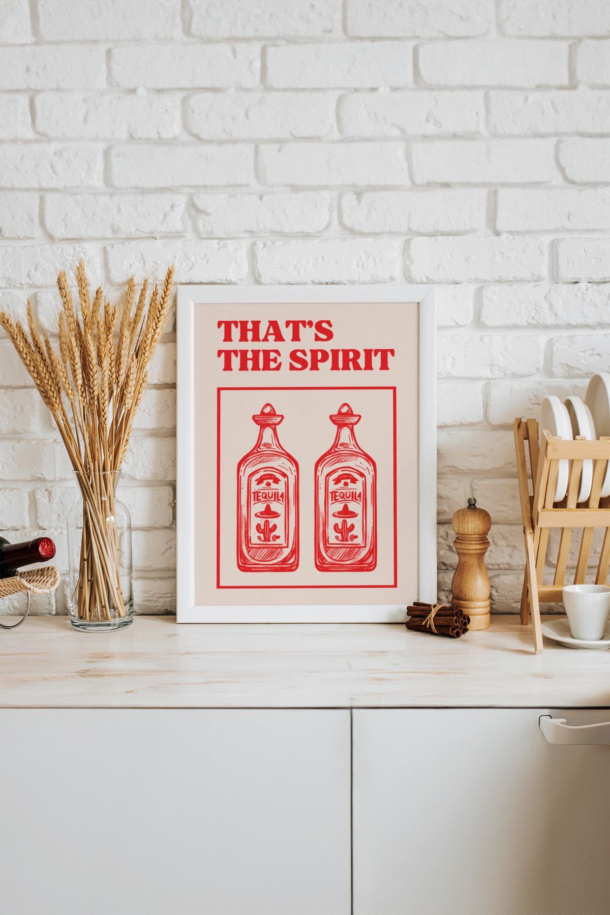 That's The Spirit Tasarımlı Çerçevesiz Poster | Kitchen Koleksiyonu