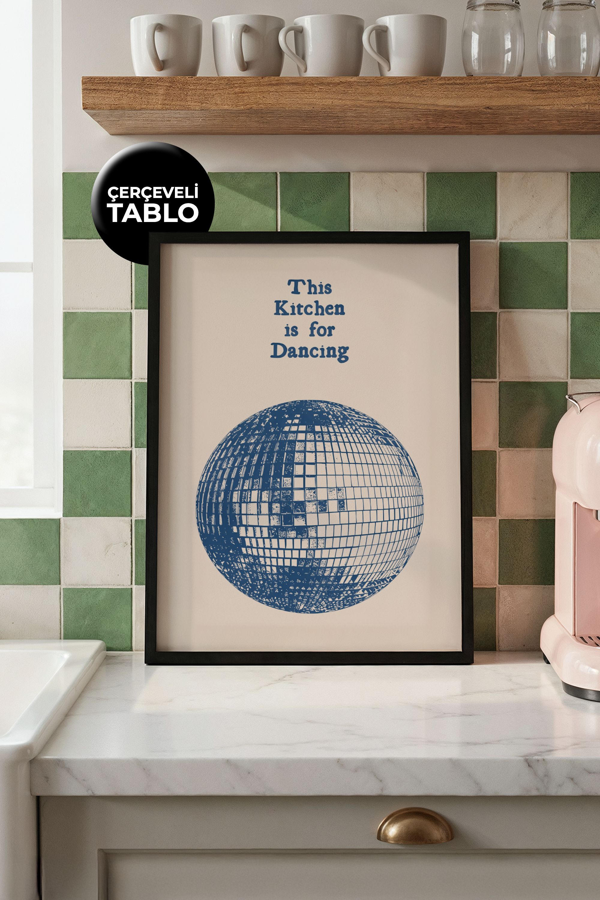 This Kitchen Is For Dancing Tasarımlı Çerçeveli Tablo | Kitchen Koleksiyonu