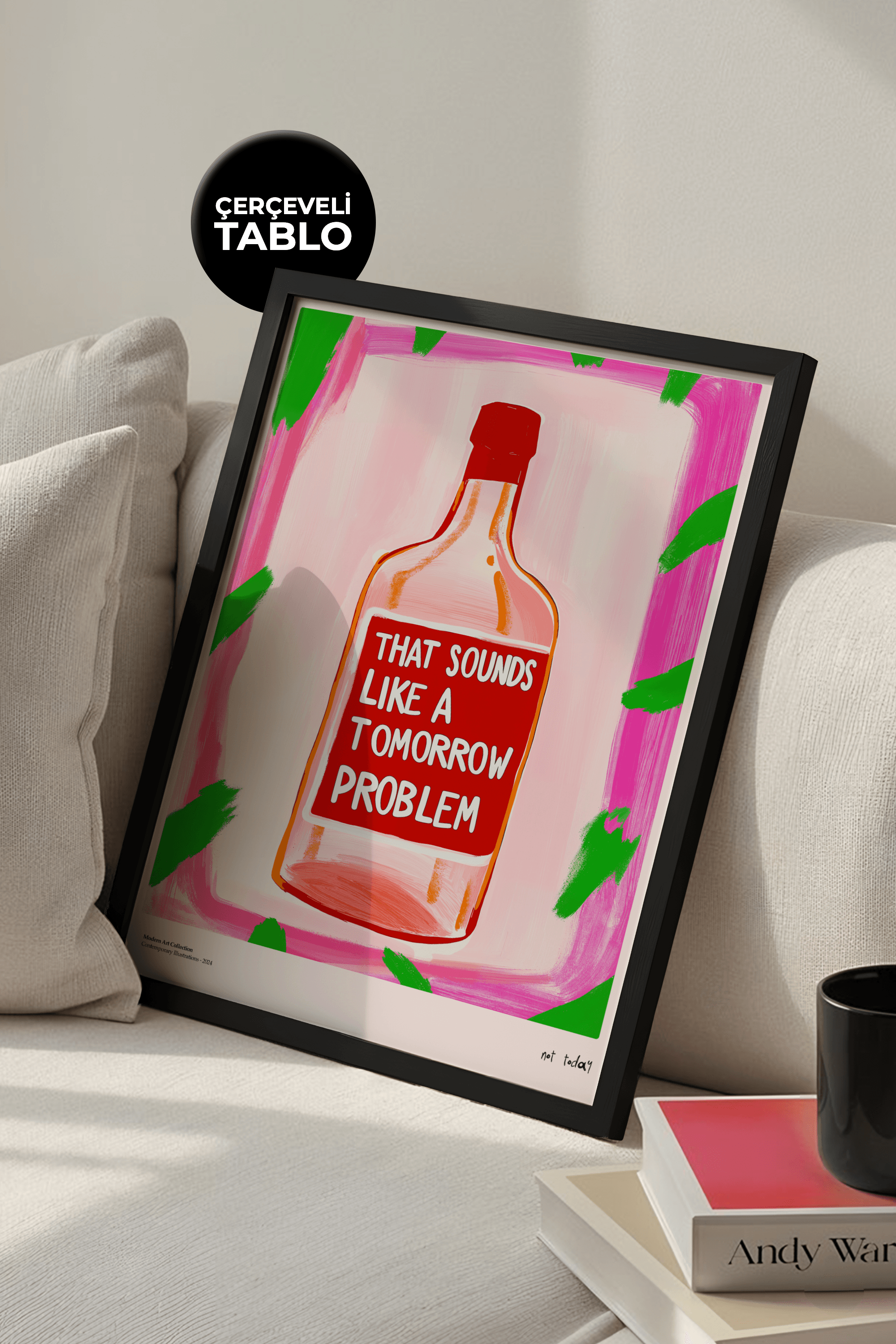 That Sounds Like A Tomorrow Problem Çerçeveli Tasarım Tablo Dolce Vita Koleksiyonu