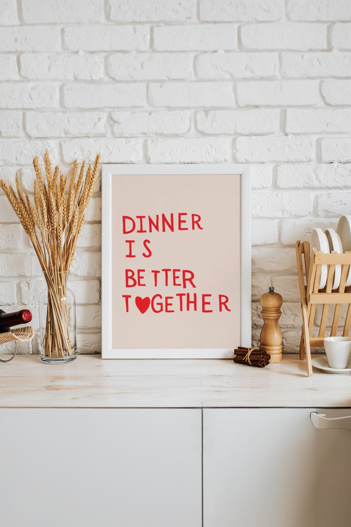 Dinner Is Better Together Tasarımlı Çerçevesiz Poster | Kitchen Koleksiyonu