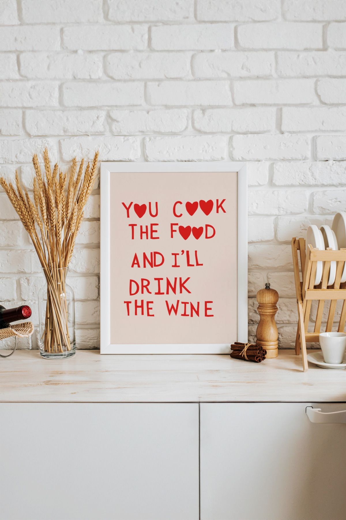 You Cook The Food I'll Drink The Wine Tasarımlı Çerçevesiz Poster | Kitchen Koleksiyonu