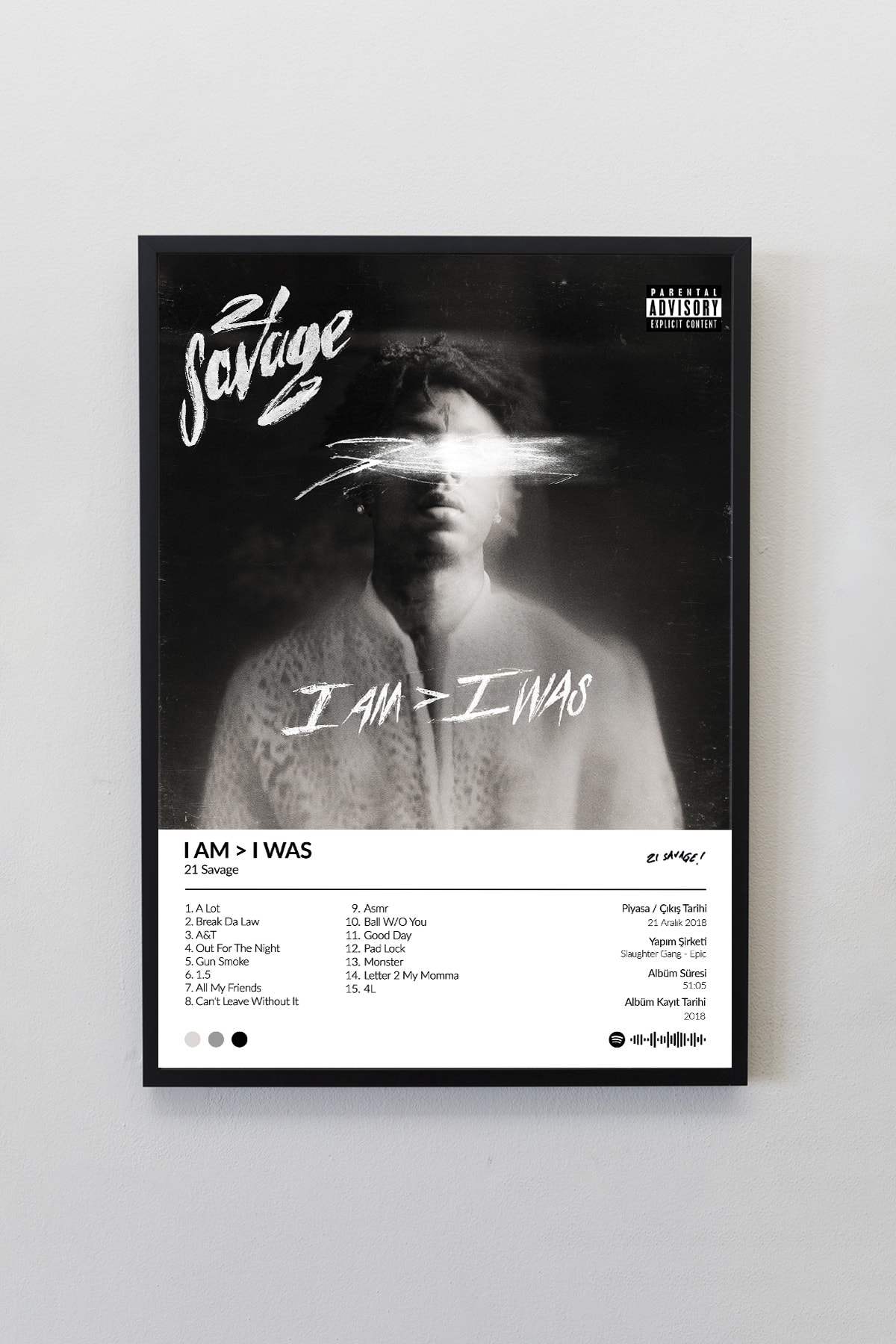21 Savage I Am > I Was Albümü Çerçevesiz Albüm Tasarımlı Spotify Poster