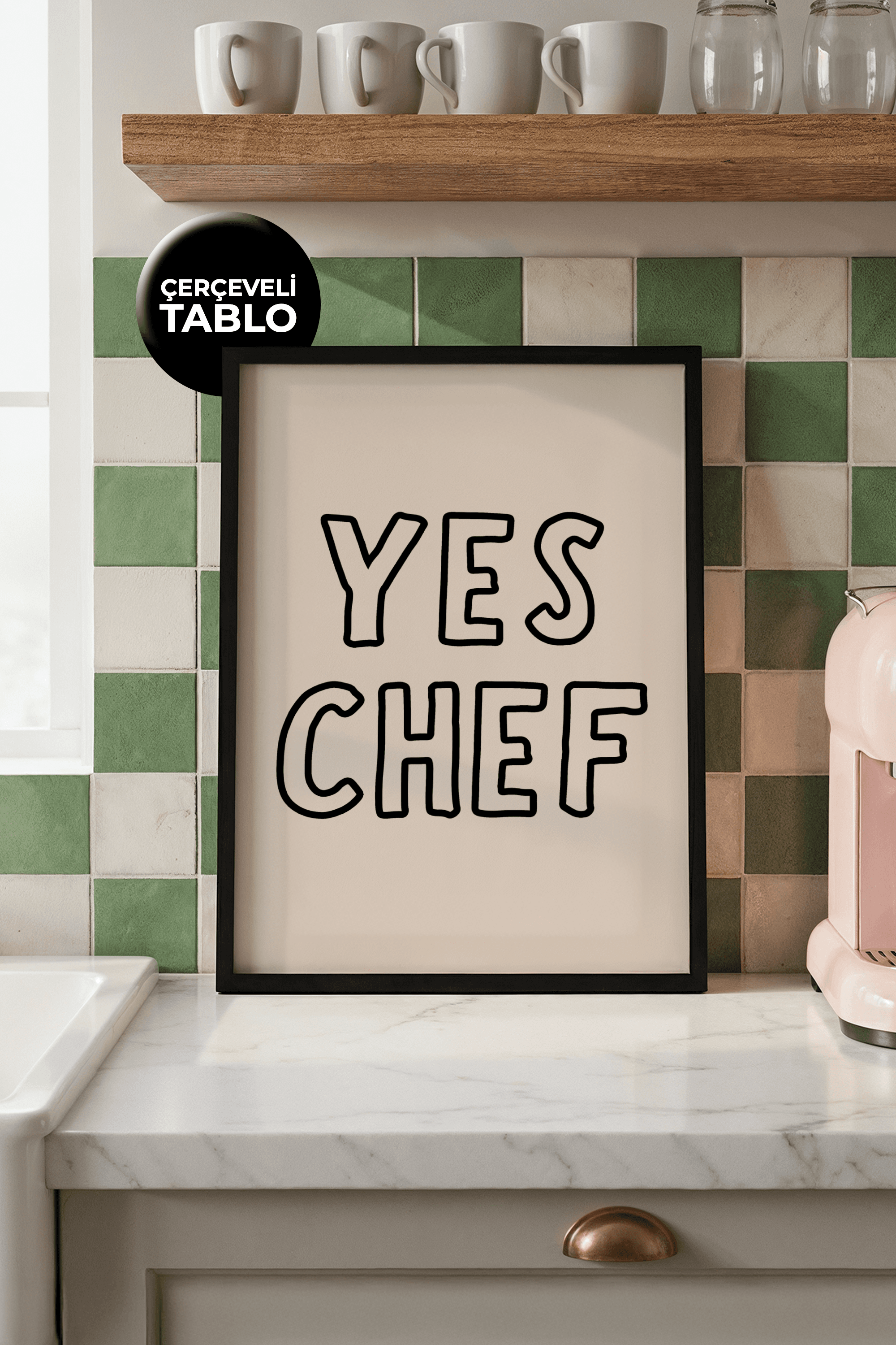 Yes Chef Tasarımlı Çerçeveli Tablo | Kitchen Koleksiyonu