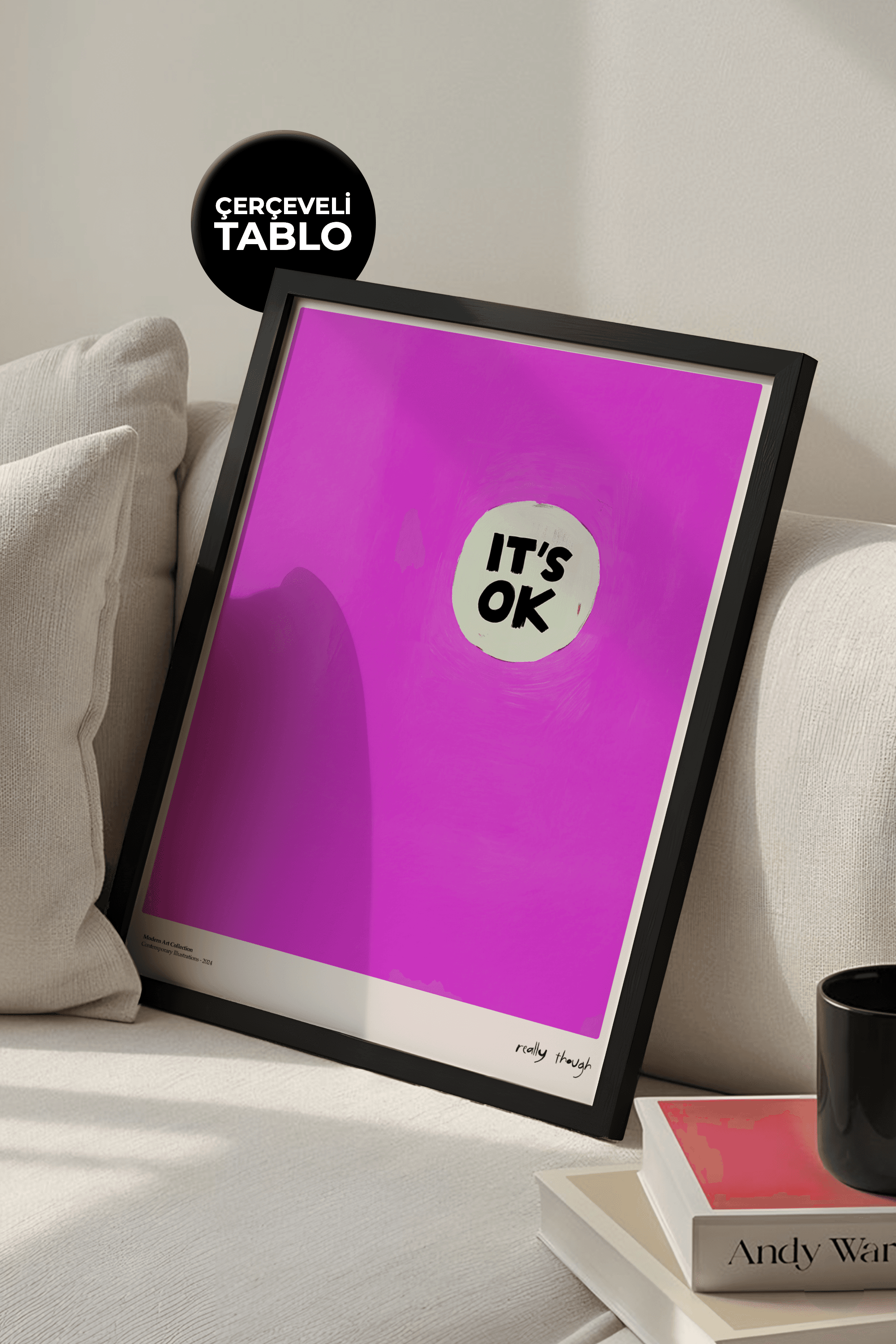 It's Ok Çerçeveli Tasarım Tablo Dolce Vita Koleksiyonu
