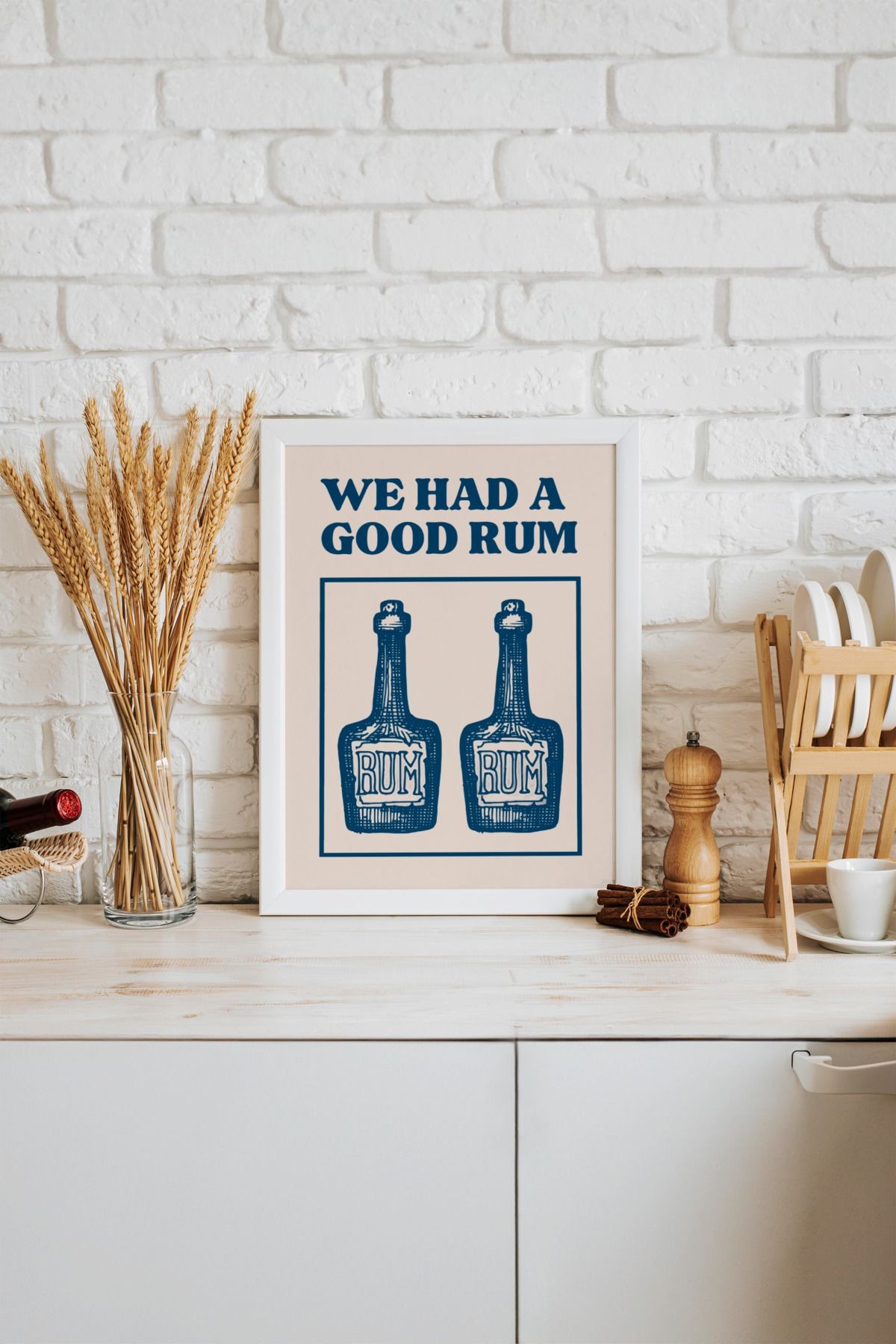 We Had A Good Rum Tasarımlı Çerçevesiz Poster | Kitchen Koleksiyonu