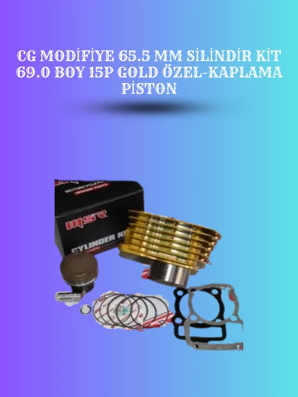 CG Modifiye 65.5 mm Silindir Kit – 69.0 Boy 15P Gold Piston
