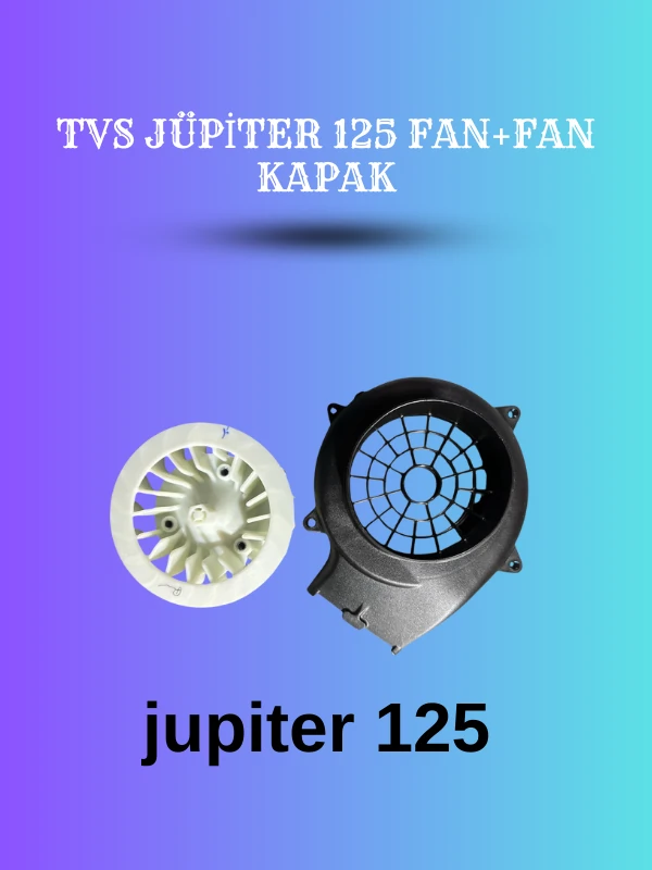 TVS Jüpiter 125 Fan ve Fan Kapak Seti – Hava Soğutma Sistem Parçaları