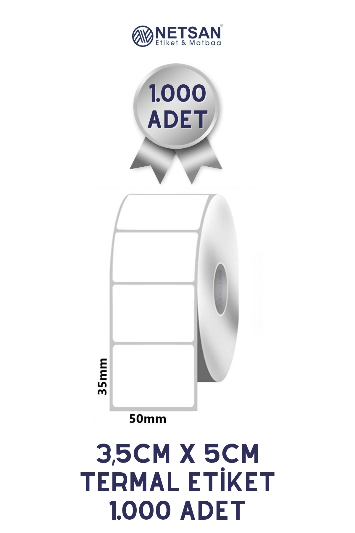 35x50 Termal Etiket Ruloda 1000 adet