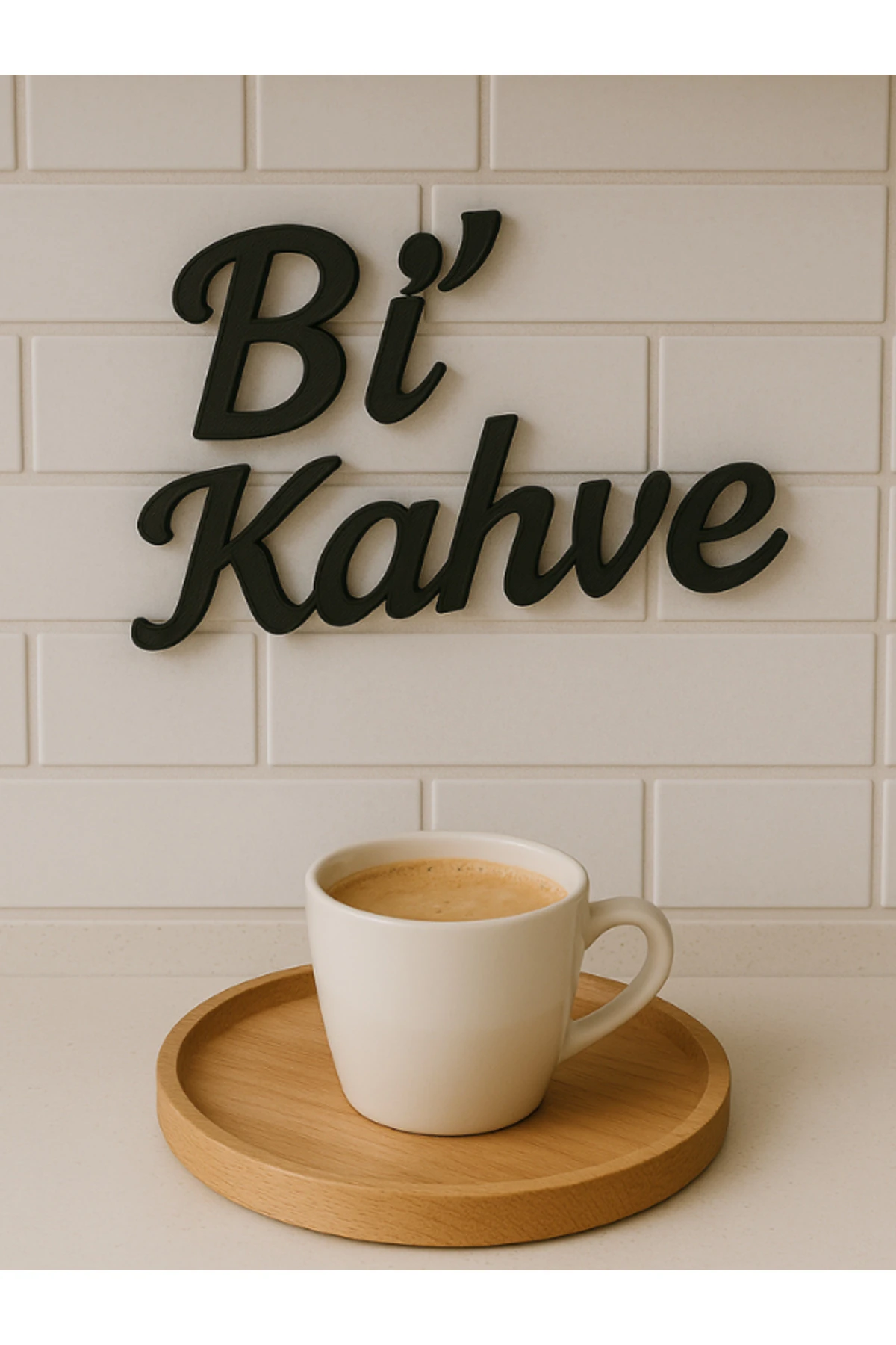 Bi' Kahve Tasarımlı dekoratif yazı mutfak süsü