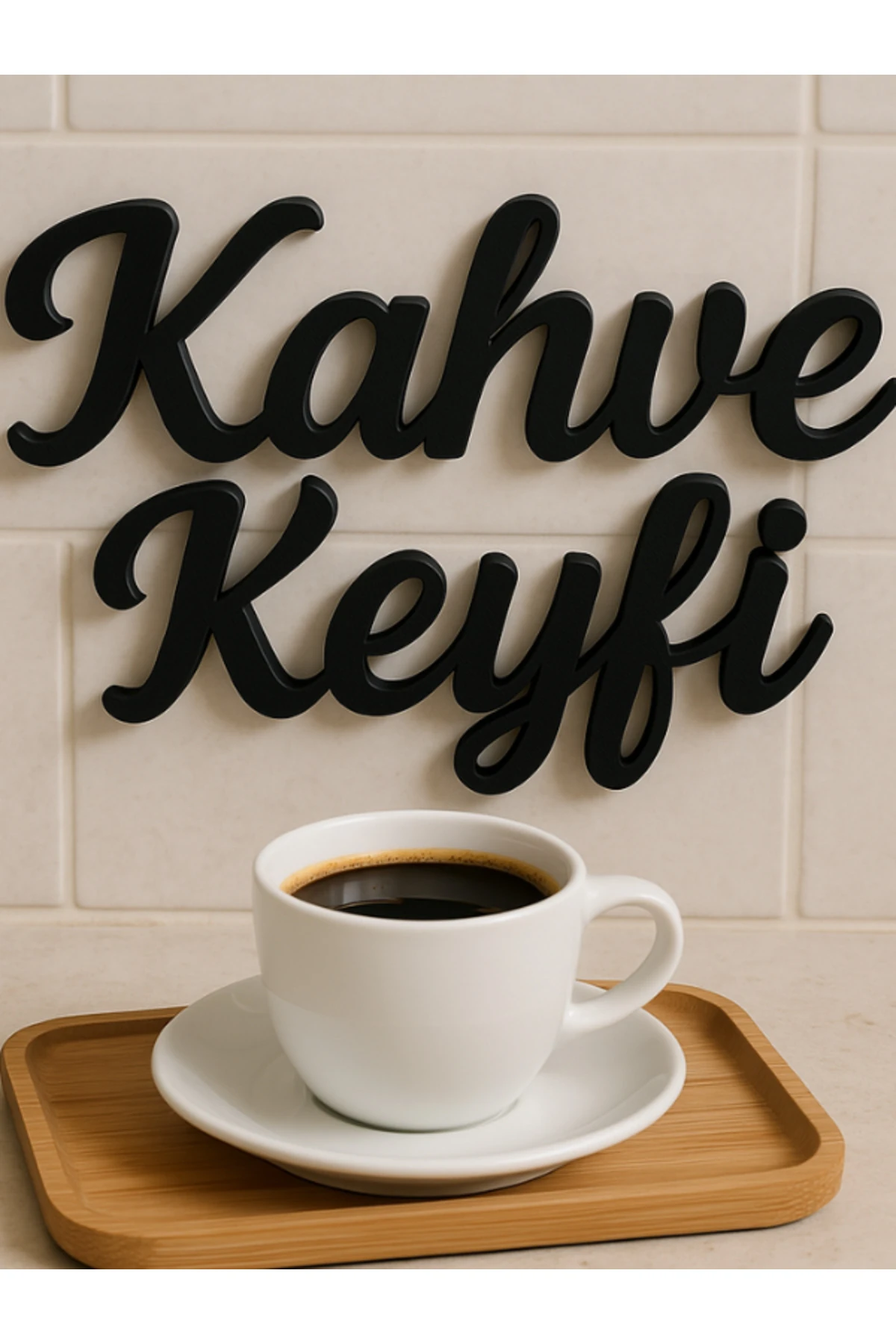 Kahve Keyfi Tasarımlı dekoratif yazı mutfak süsü