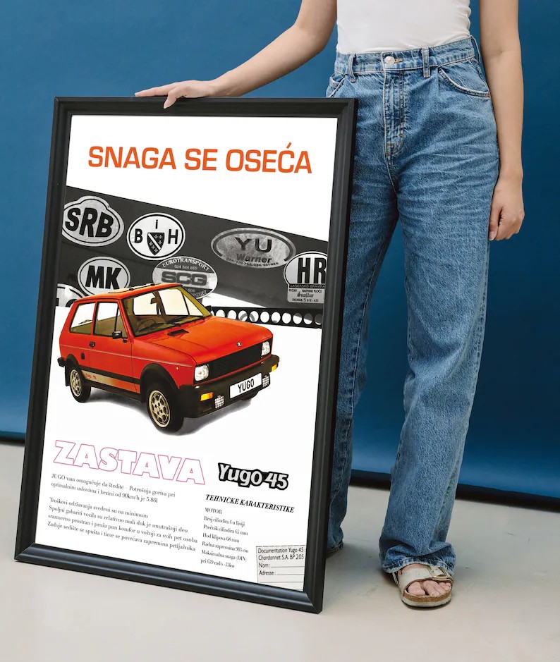 Yugo Zastava / Yugoslavya Araba Reklamı Afişi - Yugonostalji / Balkan