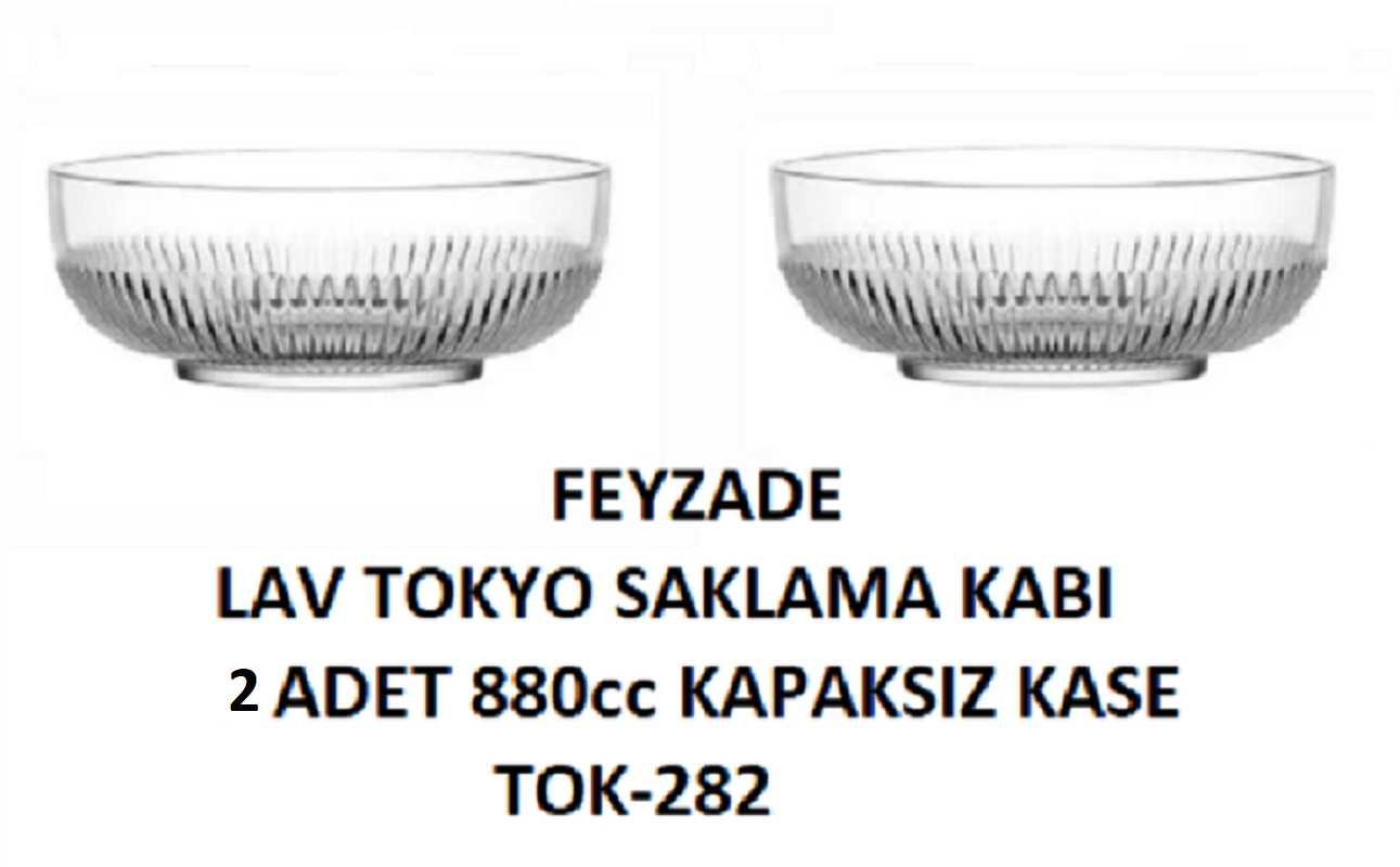 LAV FEYZADE TOKYO SAKLAMA KABI 2 ADET 880cc KAPAKSIZ KASE