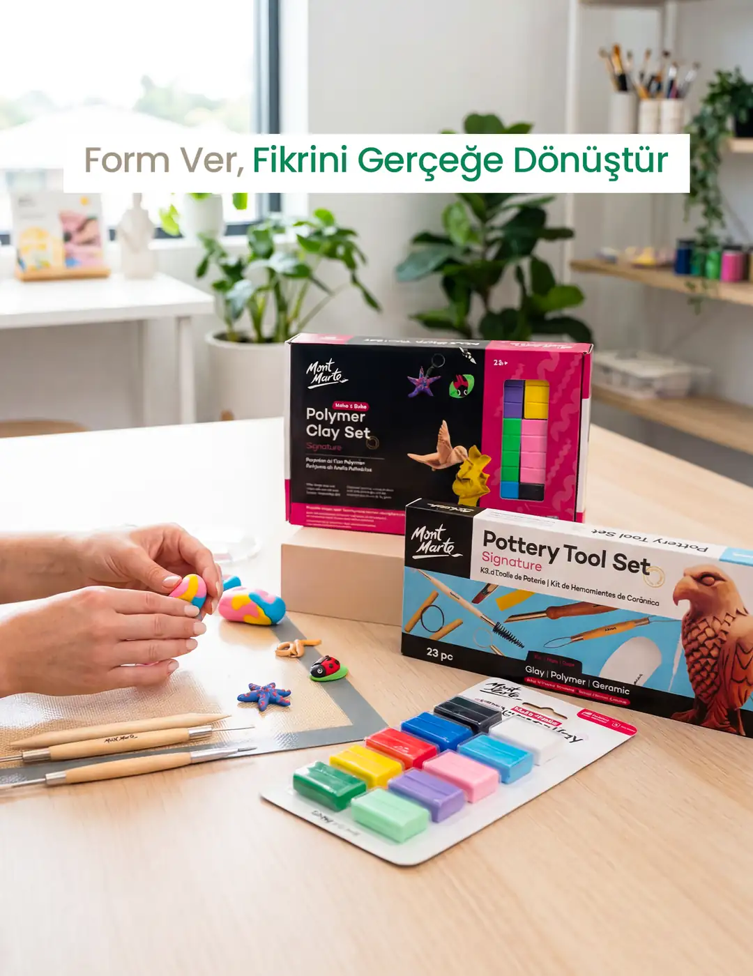 Form Ver, Fikrini Gerçeğe Dönüştür - Mont Marte Modelleme Ürünleri
