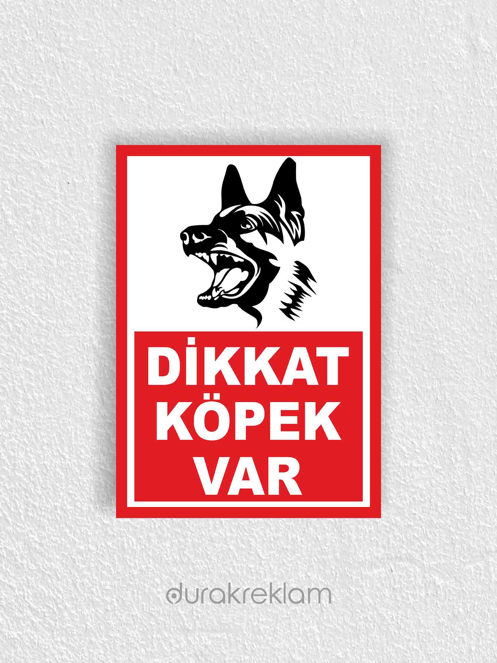 Dikkat Köpek Var Uyarı Levhası