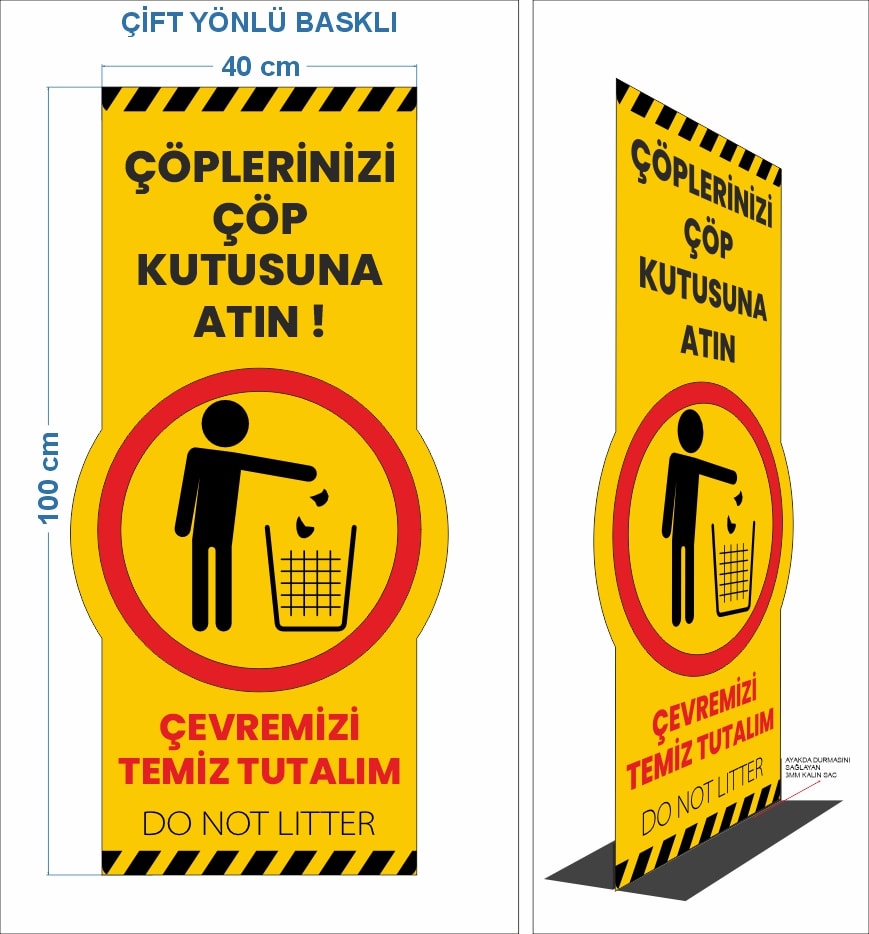Yerlere Çöp Atmayın Ayaklı Uyarı Tabelası