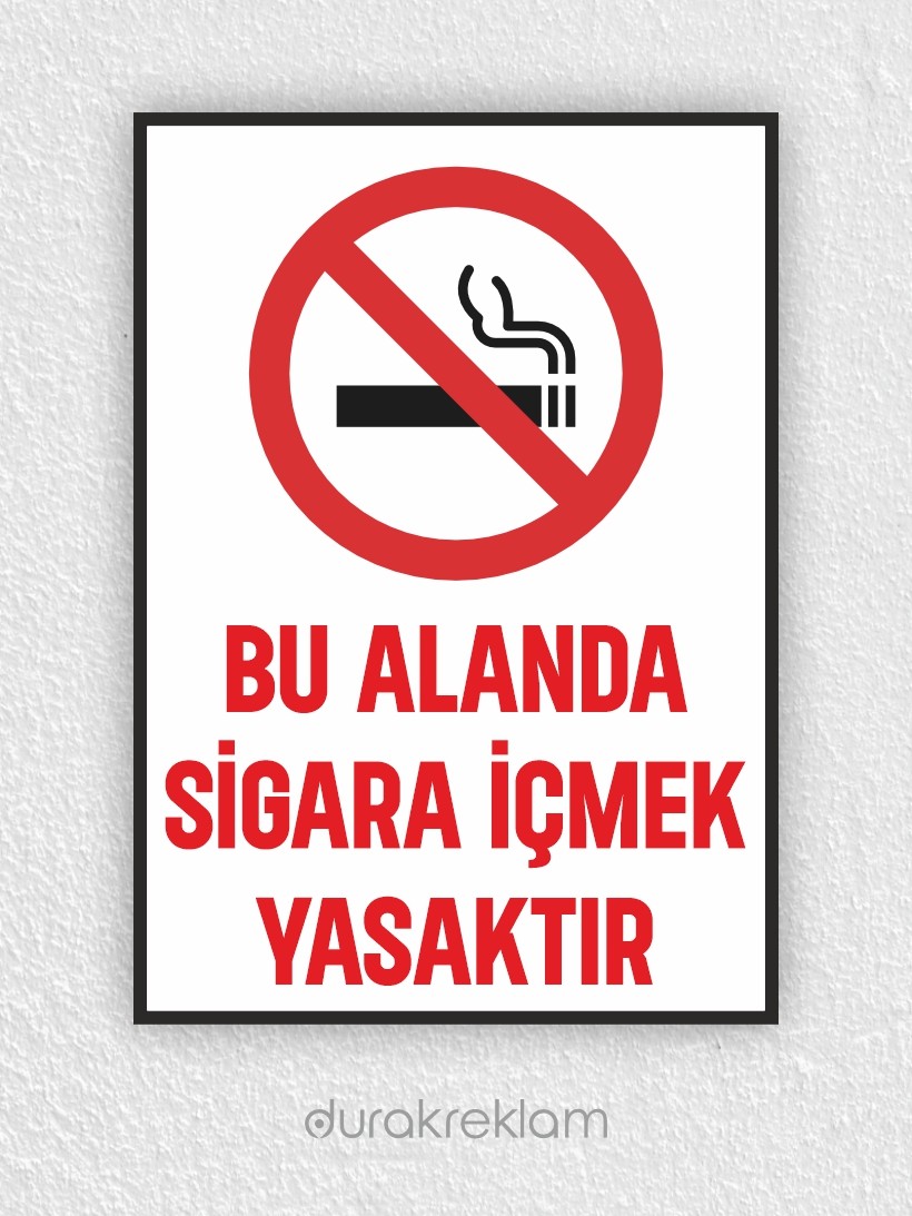 Bu Alanda Sigara İçmek Yasaktır Uyarı Levhası