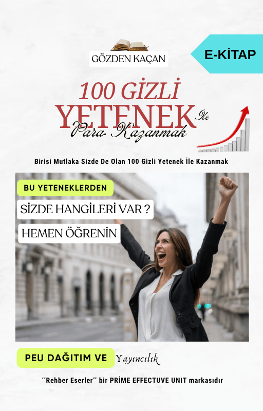 Gözden Kaçan 100 Gizli Yetenek İle Kazanma Rehberi