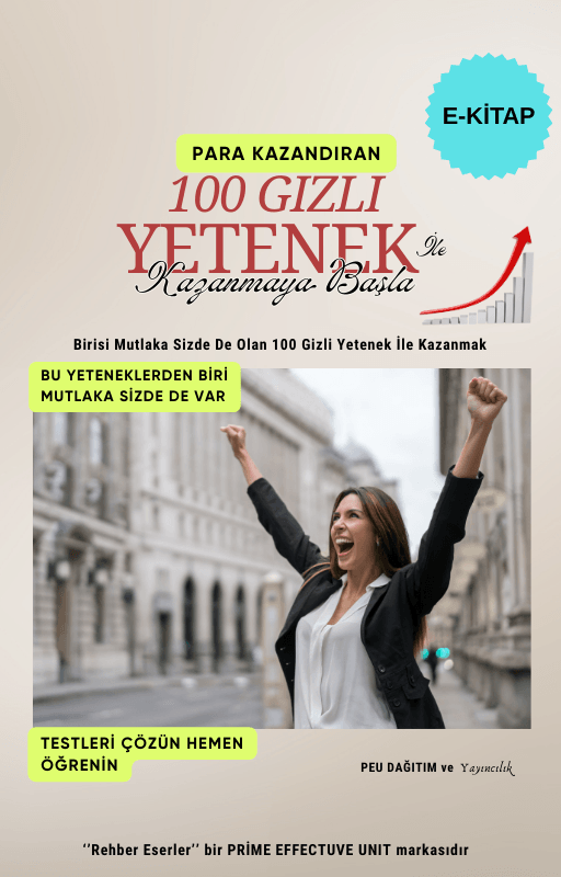 Gözden Kaçan 100 Gizli Yetenek İle Kazanma Rehberi