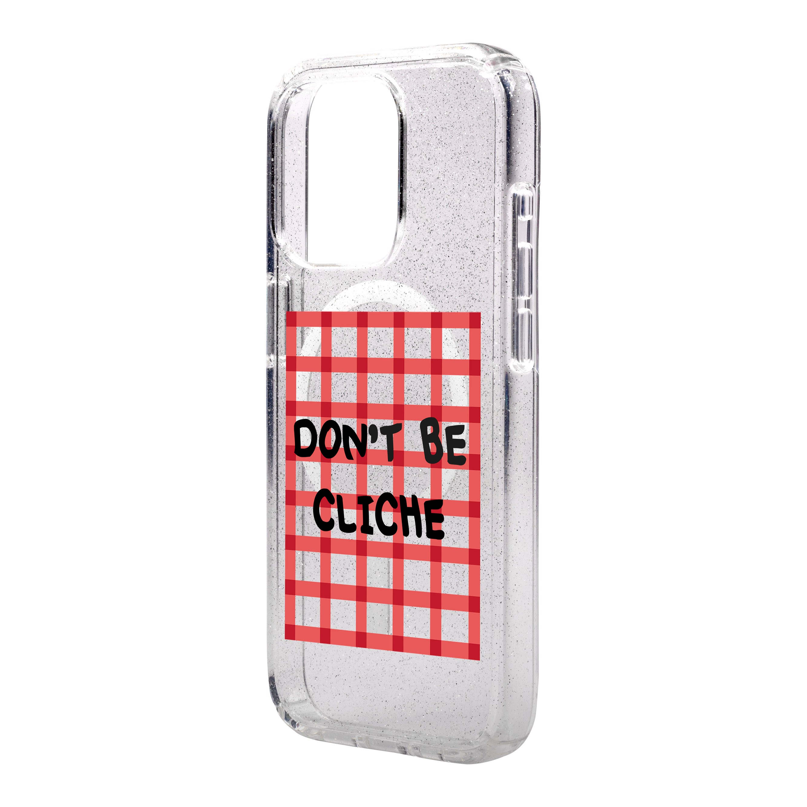 DON'T BE CLICHE-iPhone Shiny Case with MagSafe