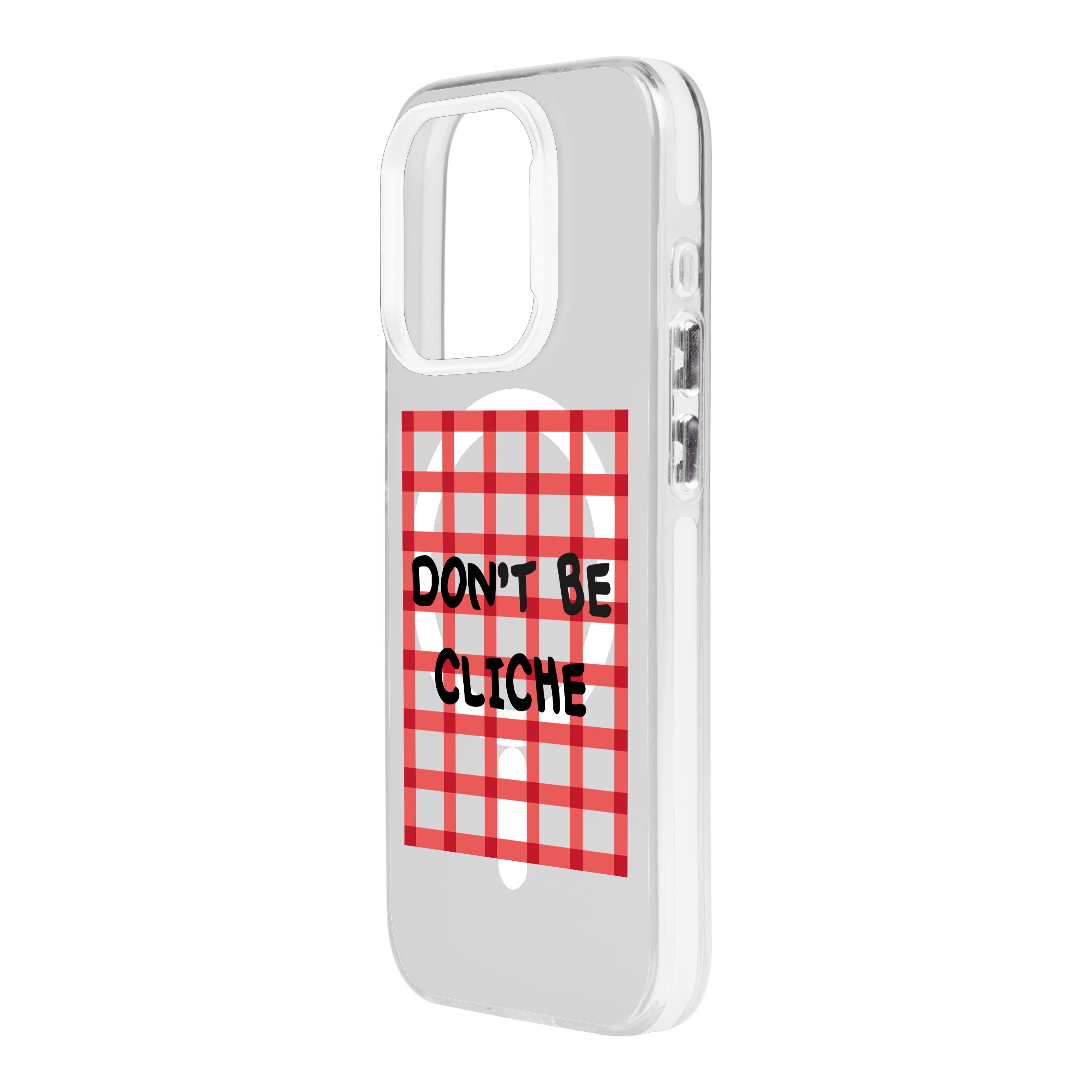 Don't Be Cliche - iPhone Hold Case with MagSafe