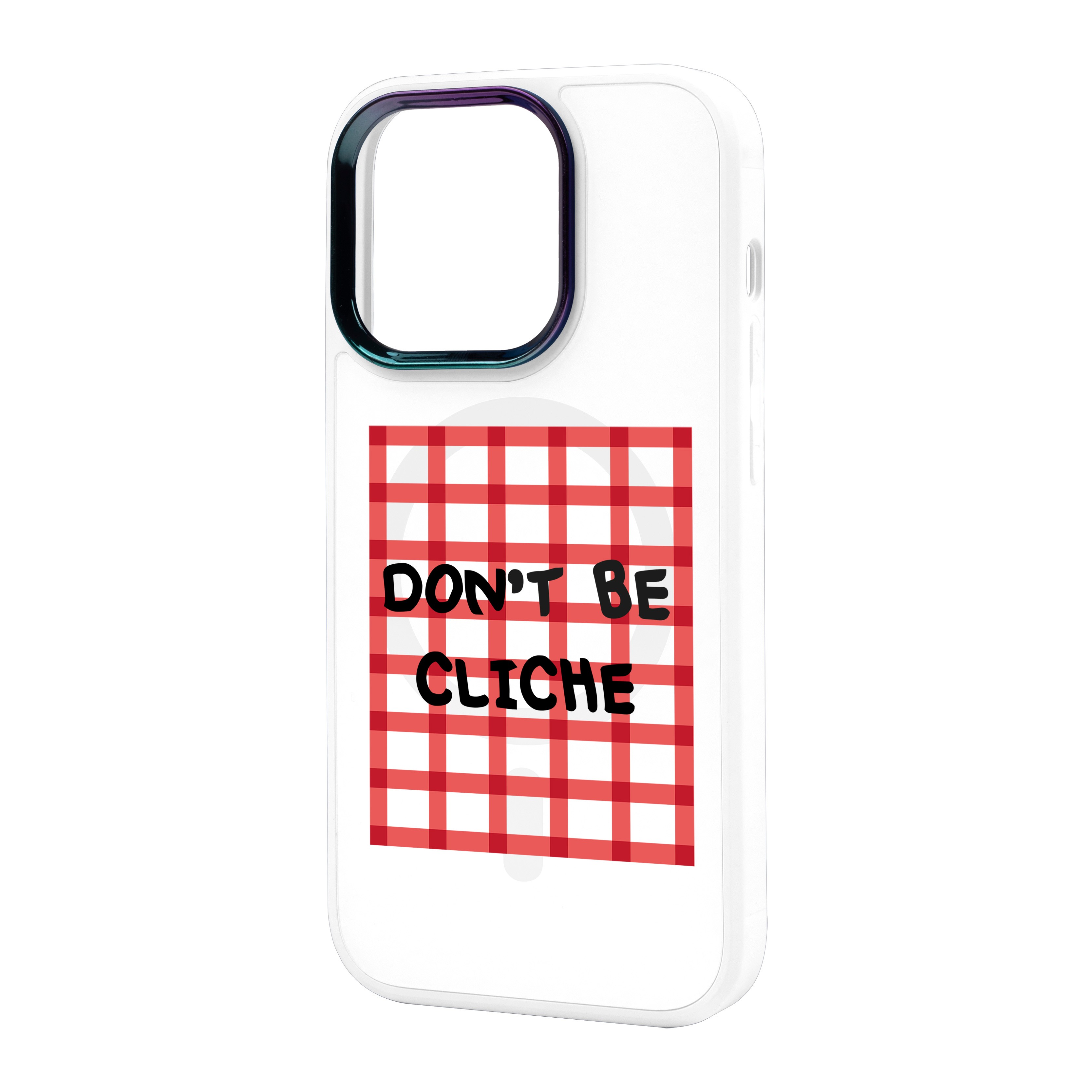 DON'T BE CLICHE - iPhone Vigor Case with Magsafe