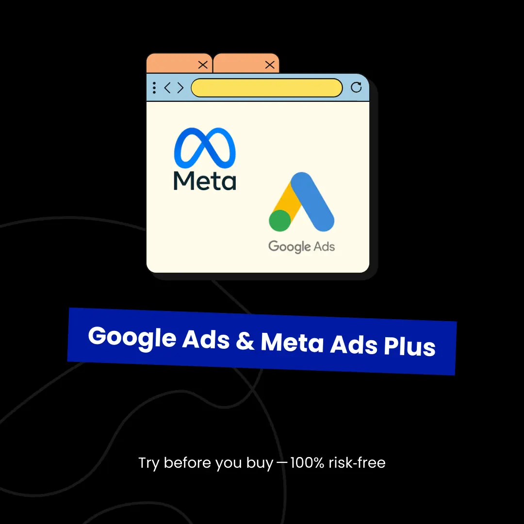 Google Ads Meta Ads Plus