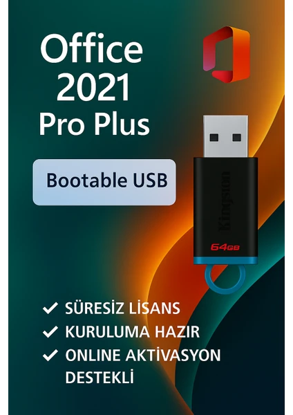  Office 2021 Pro Plus Lisans Key + 64 GB Bootable Flash Bellek – Süresiz Lisans ve Kurulum Desteği - 2025 Ürün Anahtarı