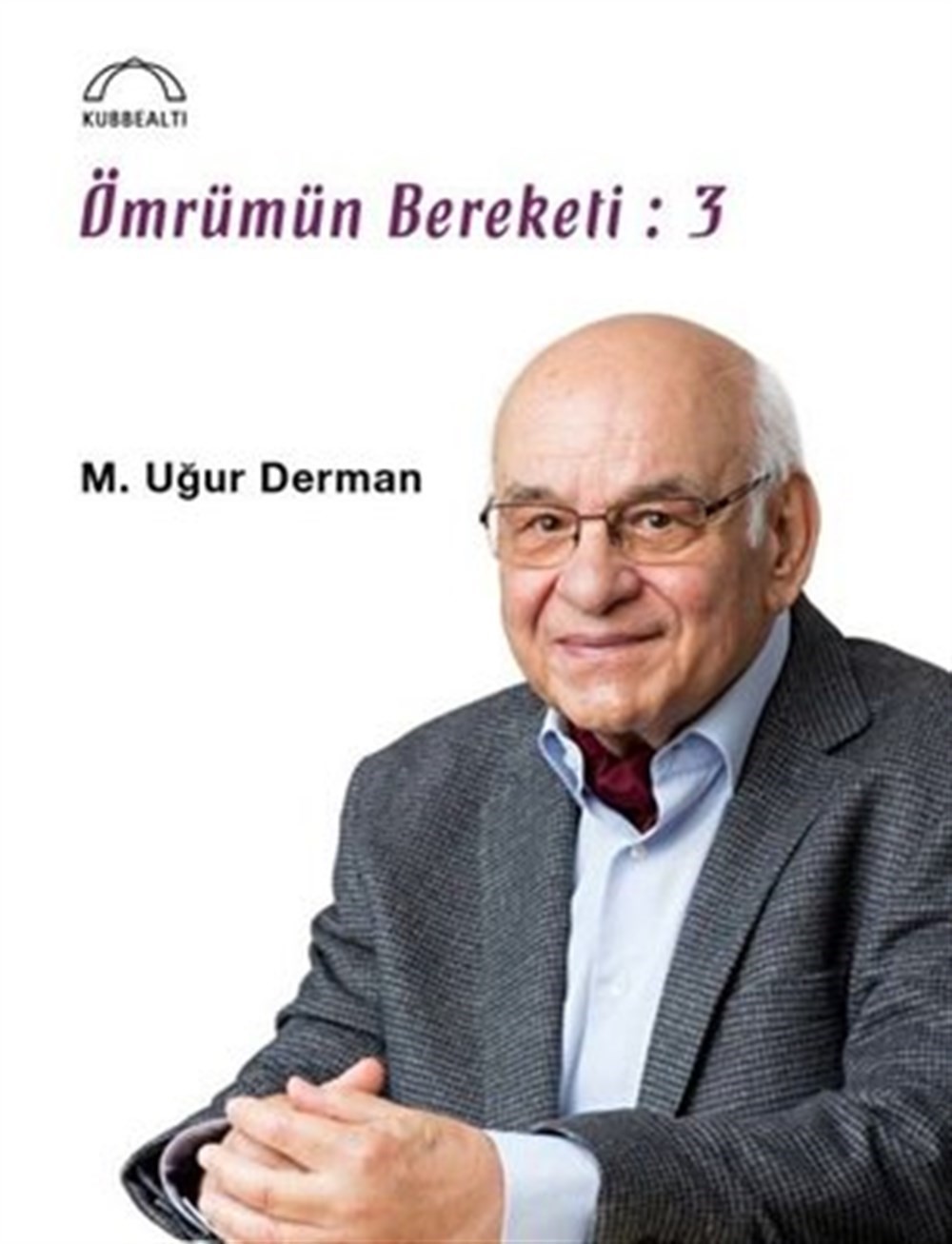 Ömrümün Bereketi 3 M.Uğur Derman