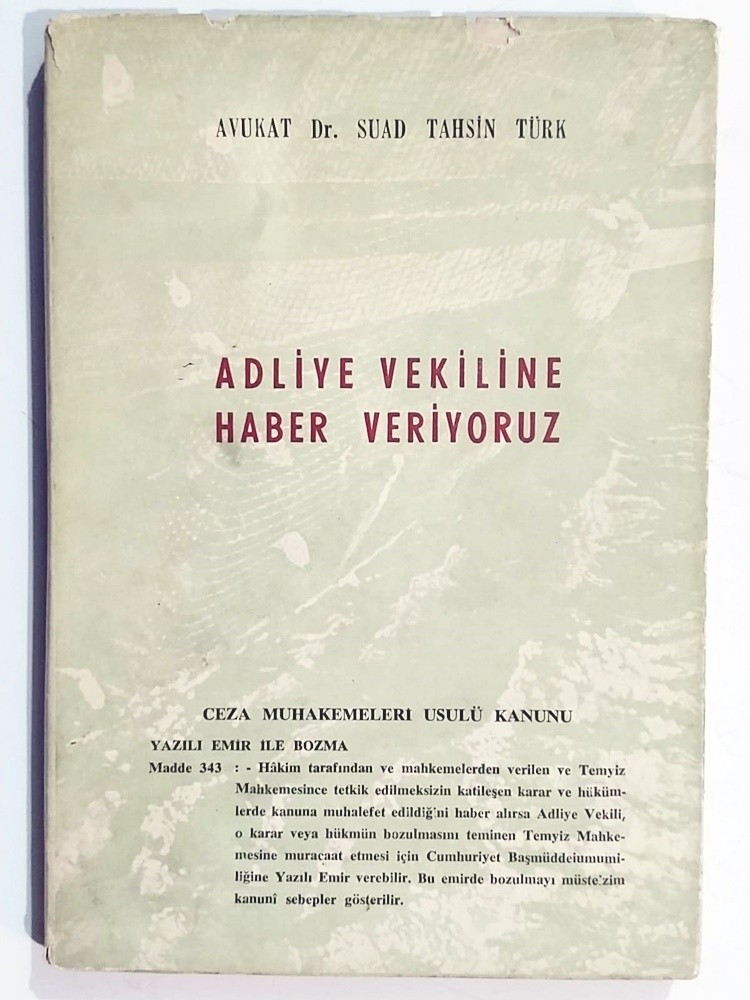 Adliye Vekiline Haber Veriyoruz - Suad Tahsin TÜRK - Kitap