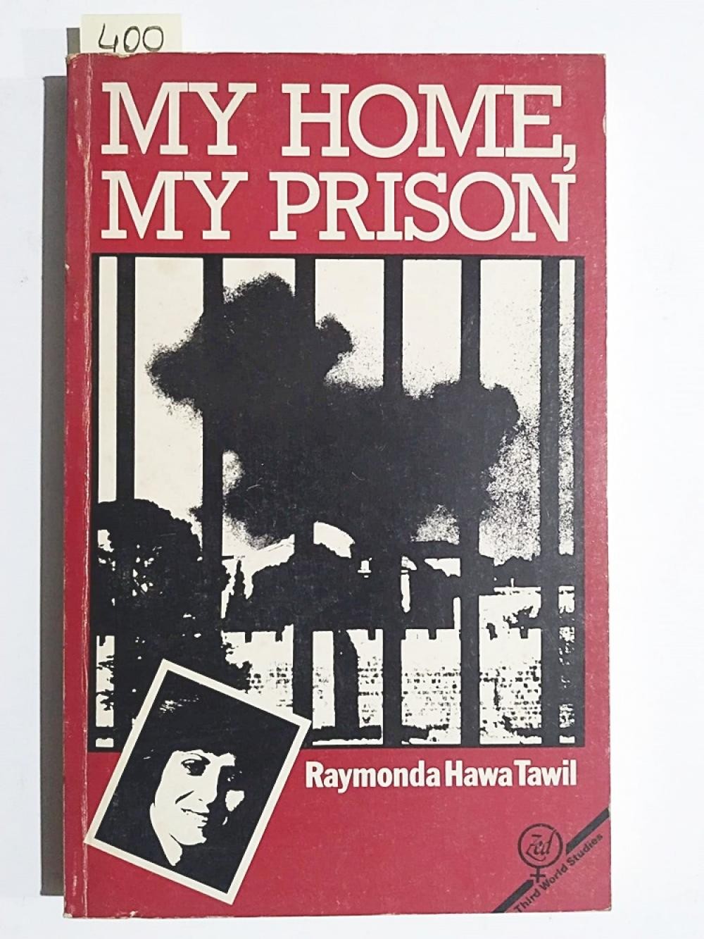 MY HOME. MY PRISON - Raymonda Hawa TAWIL  / Kitap