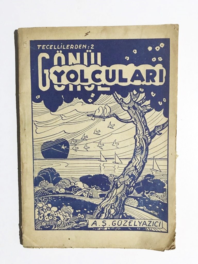 Tecellilerden:2 Gönül yolcuları - A. Ş. GÜZELYAZICI /  Kitap