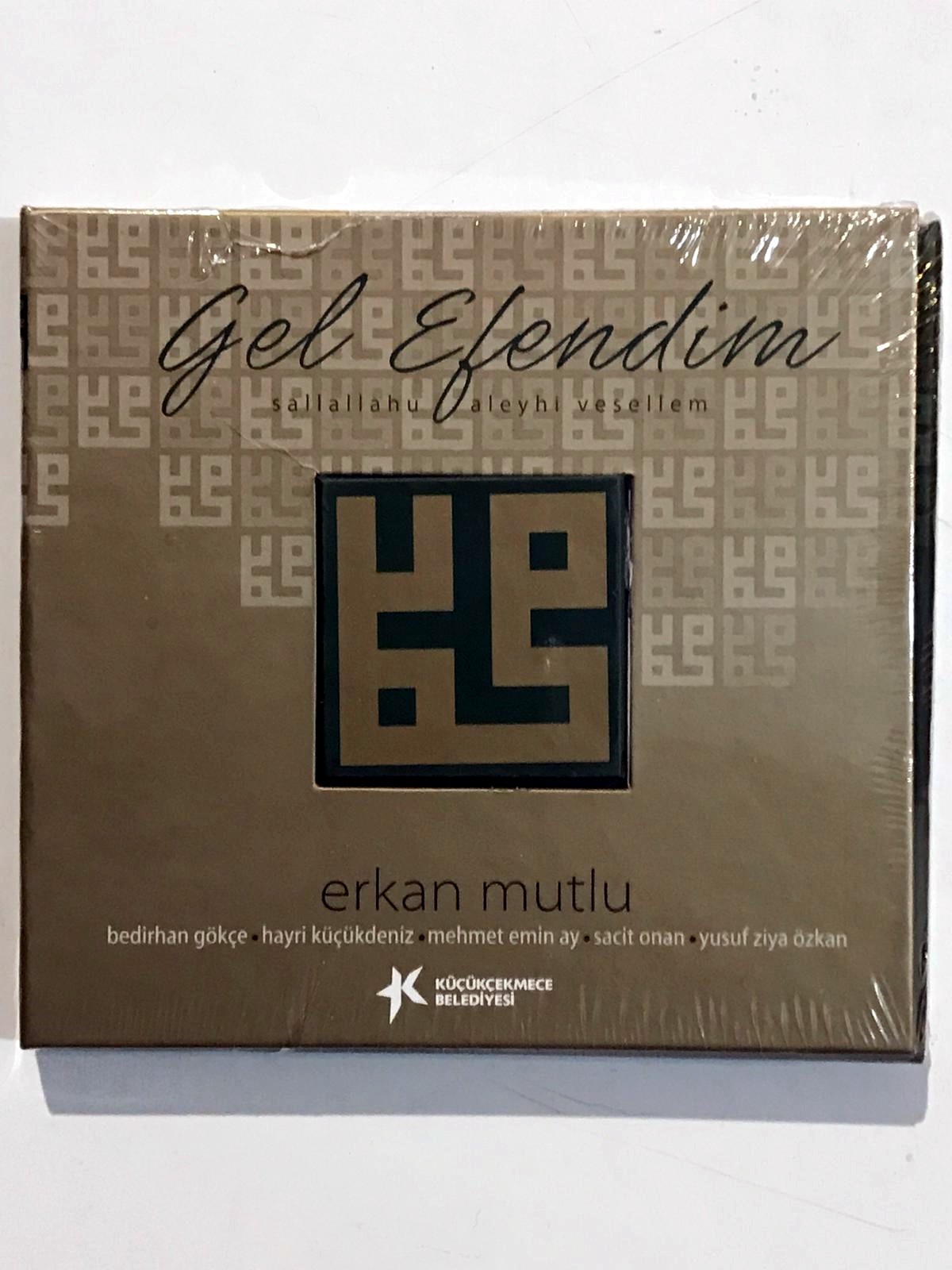 Gel Efendim / Erkan MUTLU / Küçükçekmece Belediyesi - Cd