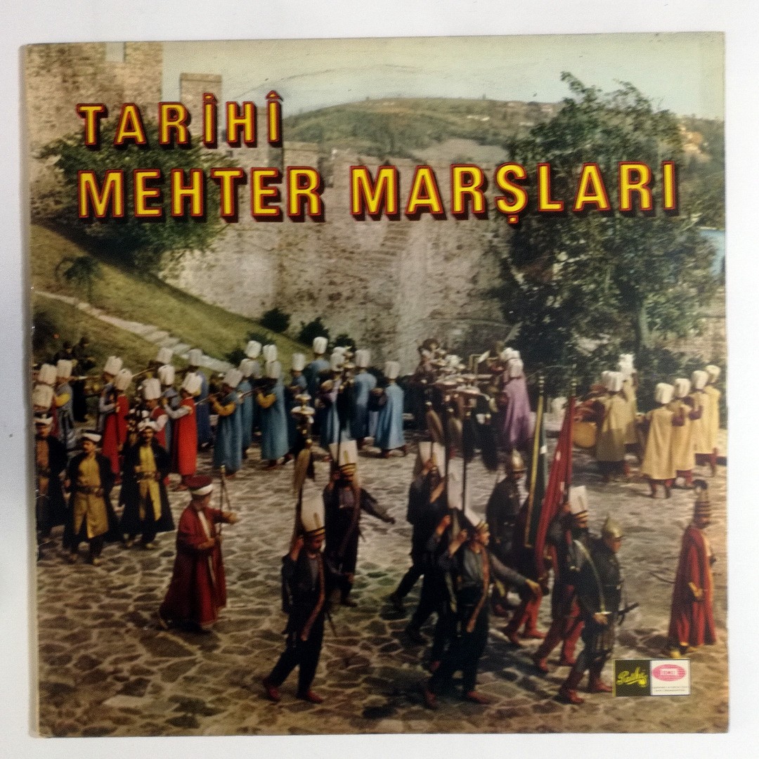 Tarihi Mehter Marşları - Plak