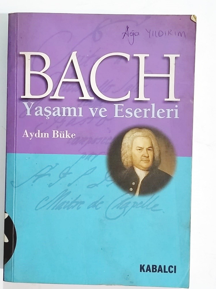 Bach Yaşamı ve Eserleri / Aydın BÜKE - Kitap