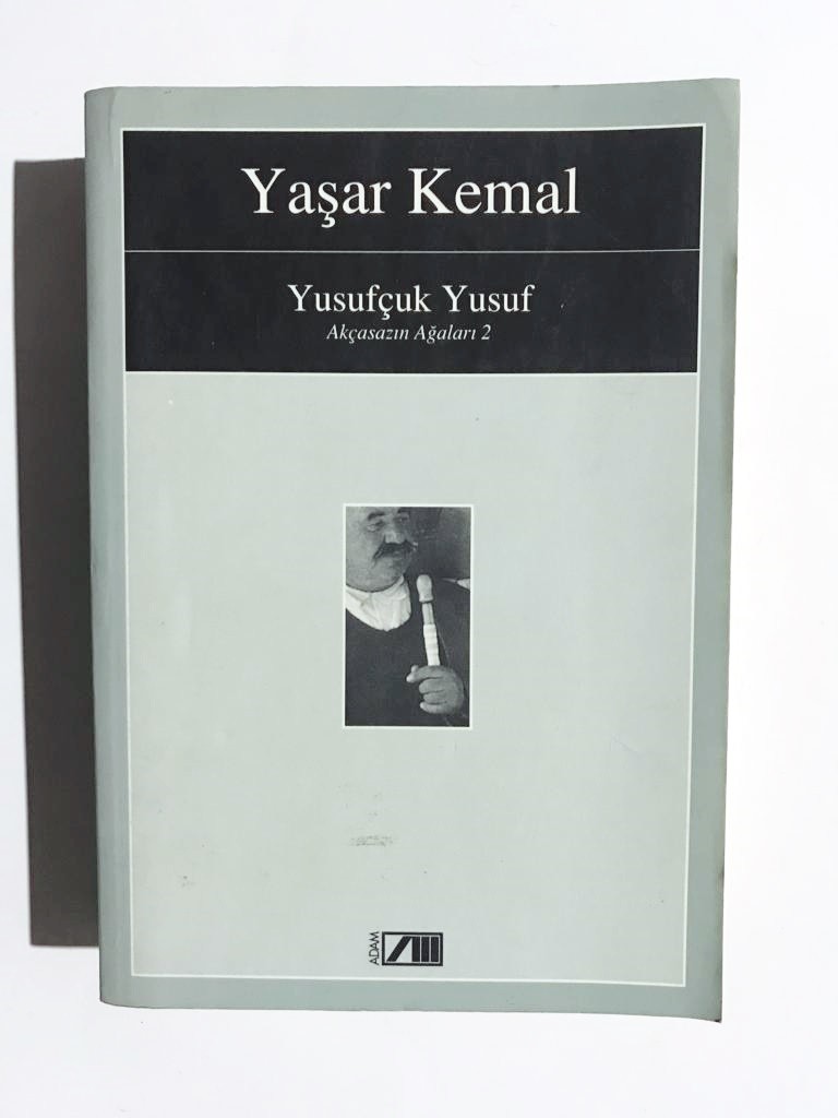 Yusufçuk Yusuf / Akçasazın Ağaları 2 - Yaşar KEMAL / Kitap