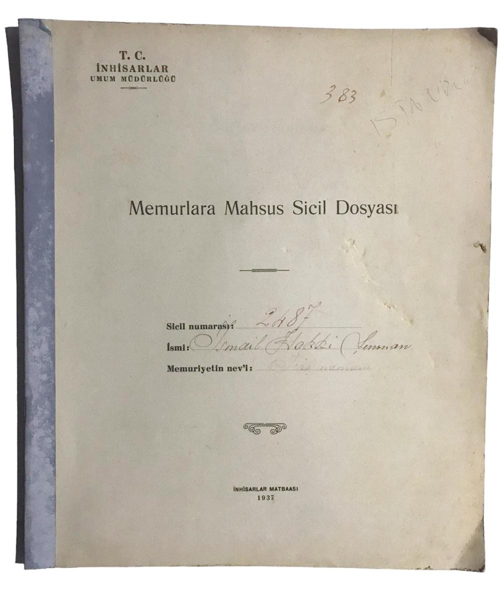 İnhisarlar umum müdürlüğü 1937 yılı Memurlara mahsul sicil dosyası - İsmail Hakkı ŞENMAN'a ait