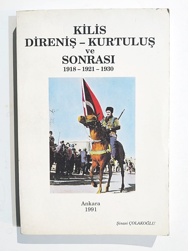 Kilis direniş kurtuluş ve sonrası - Kitap