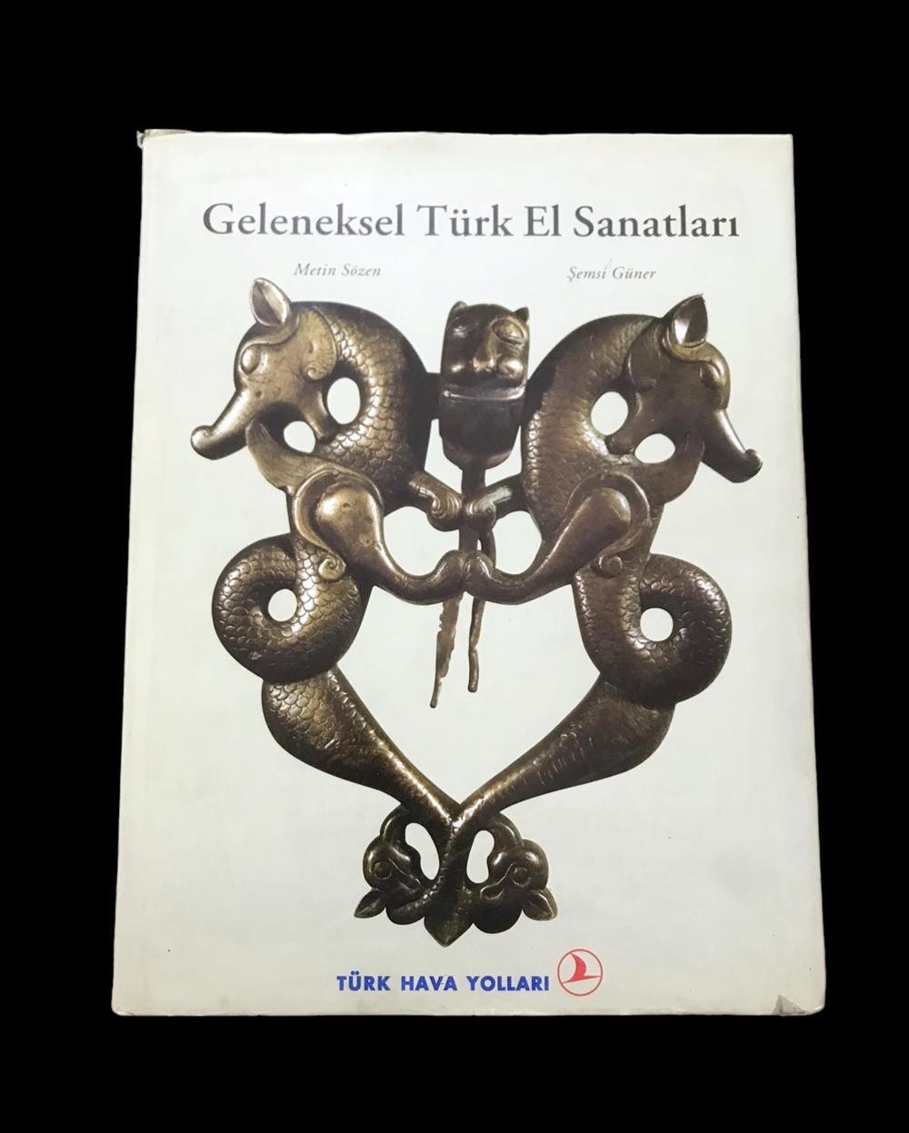 Geleneksel Türk El Sanatları - Metin Sözen / Türk Hava Yolları