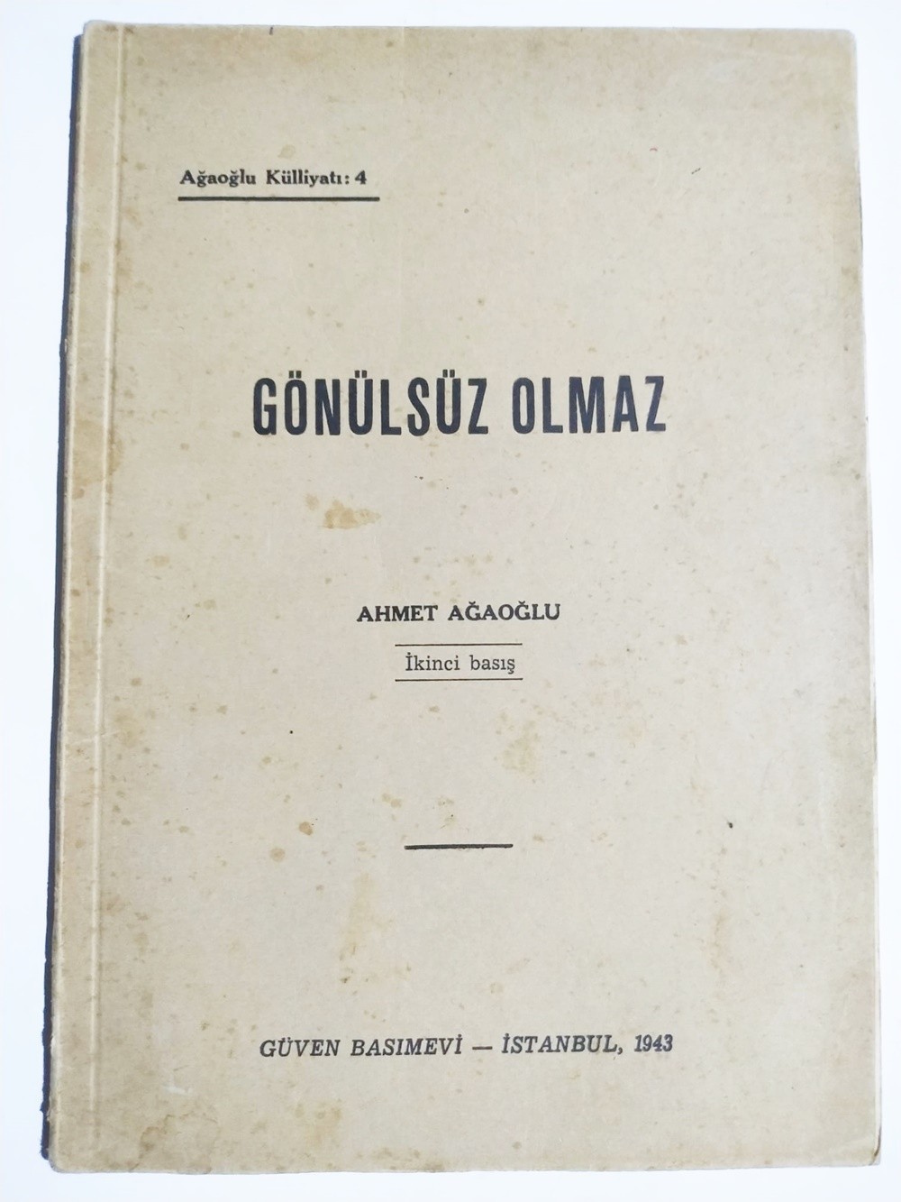 Gönülsüz olmaz - Ahmet AĞAOĞLU