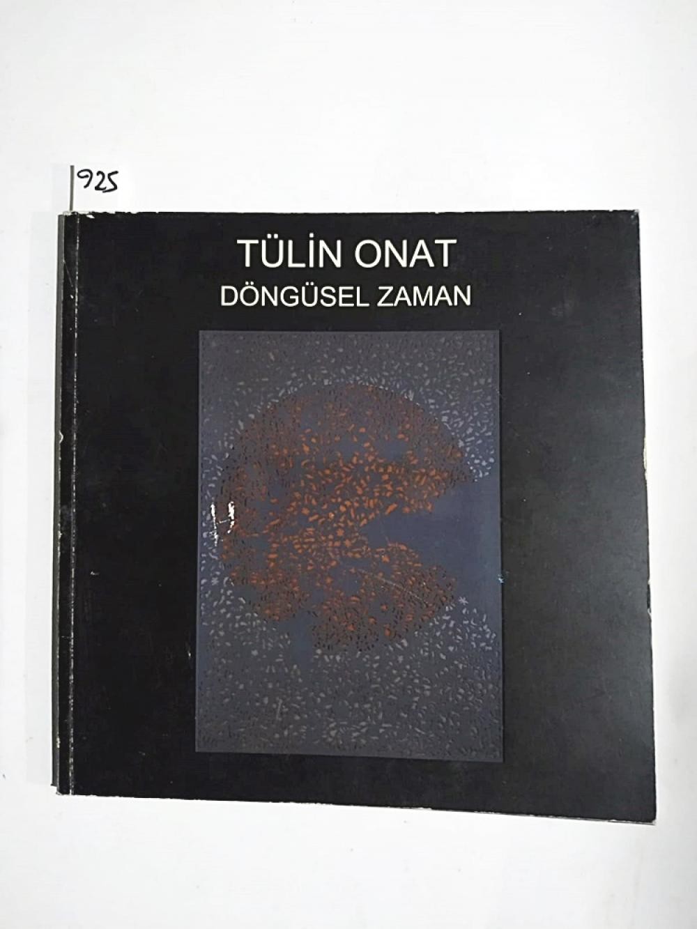 DÖNGÜSEL ZAMAN - Tülin Onat  / Kitap