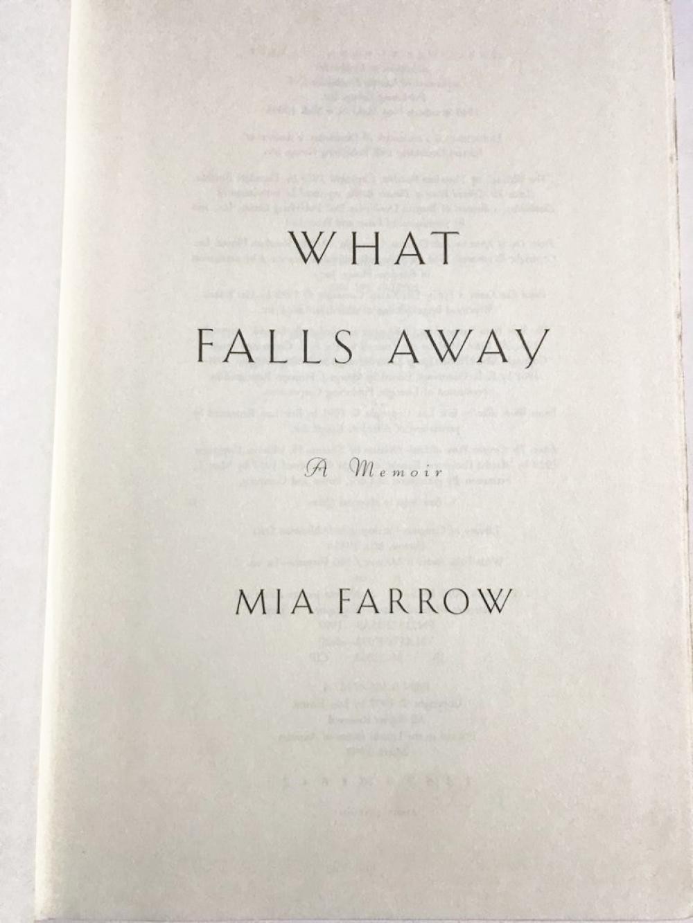 WHAT FALLS AWAY: A MEMOIR BY MIA FARROW