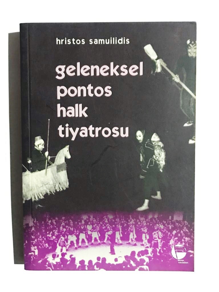 Geleneksel Pontos Halk Tiyatrosu - Hristos Samuilidis