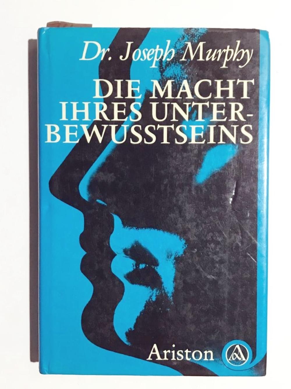 Die macht ihres unter-bewusstseins / Dr. Joseph Murphy